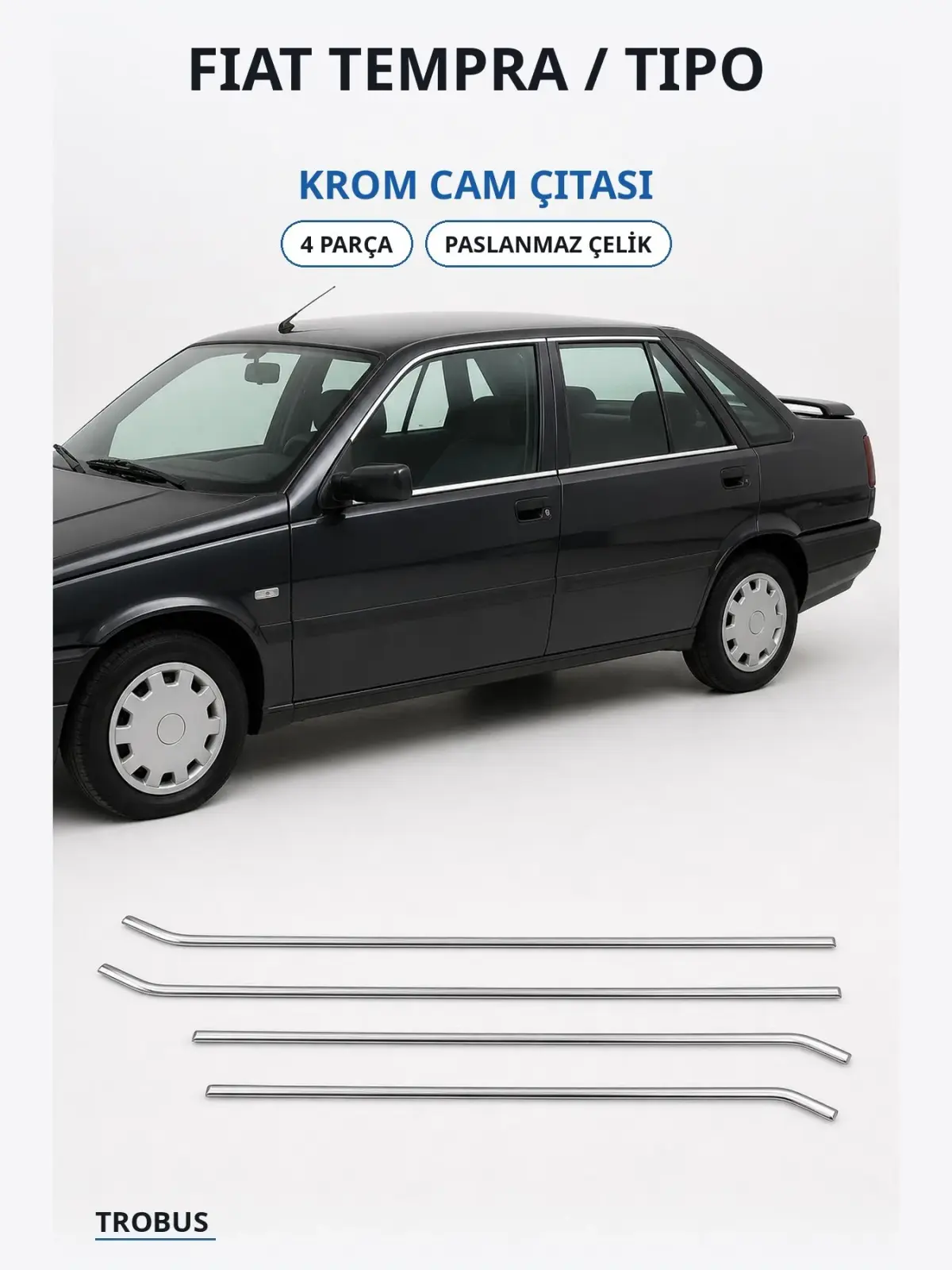 Fiat Tempra / Tipo krom cam çıtası 1