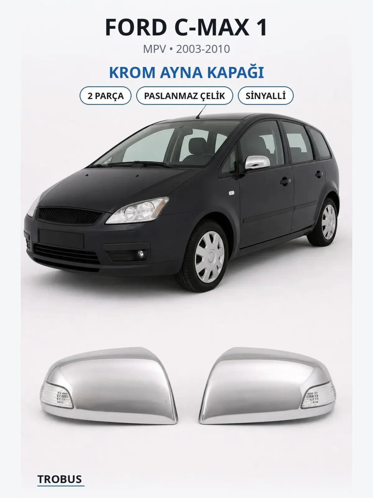 Ford C-Max 1 krom ayna kapağı 1
