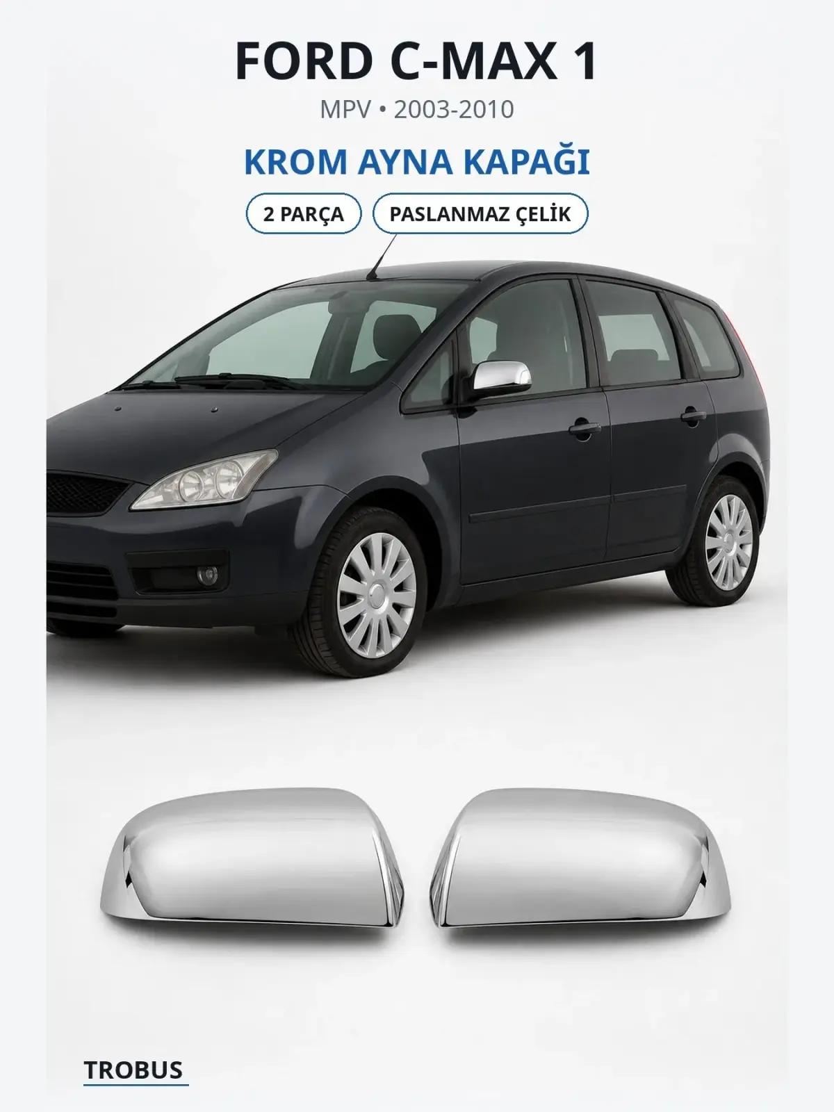 Ford C-Max 1 krom ayna kapağı 1