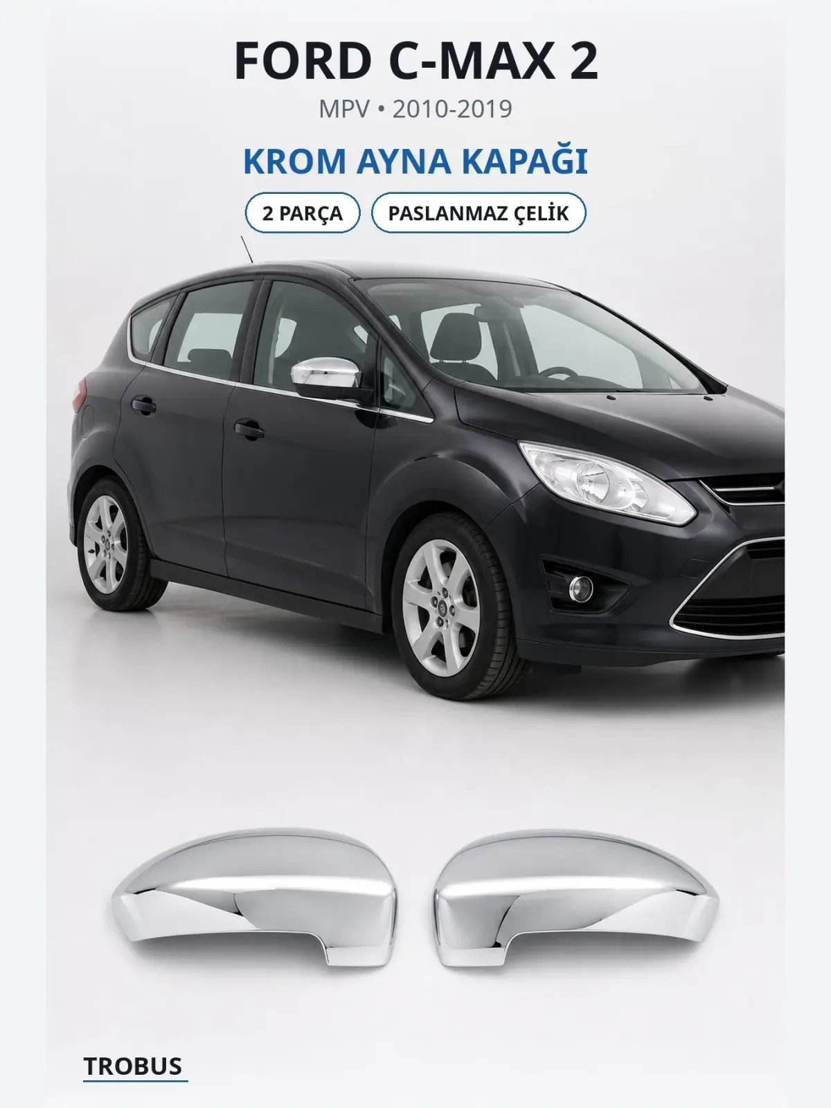 Ford C-Max 2 krom ayna kapağı 1