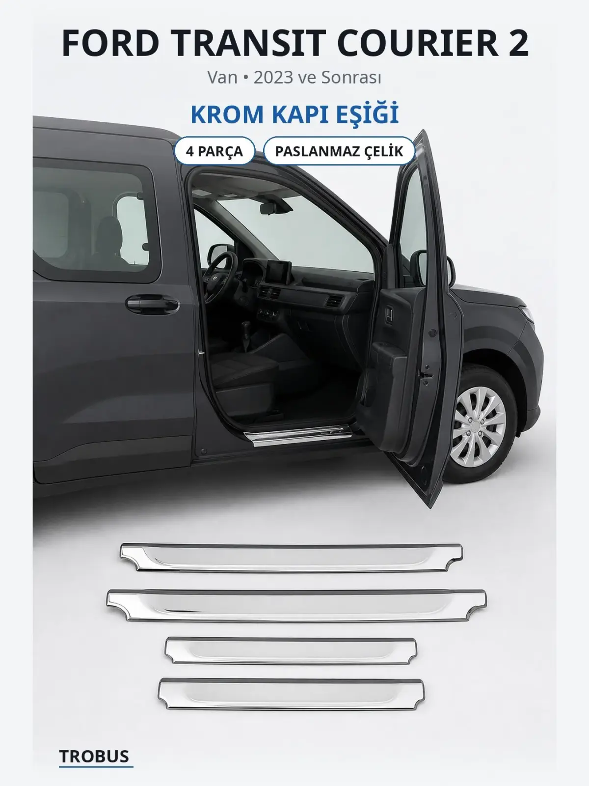 Ford Transit Courier 2 krom kapı eşiği 1