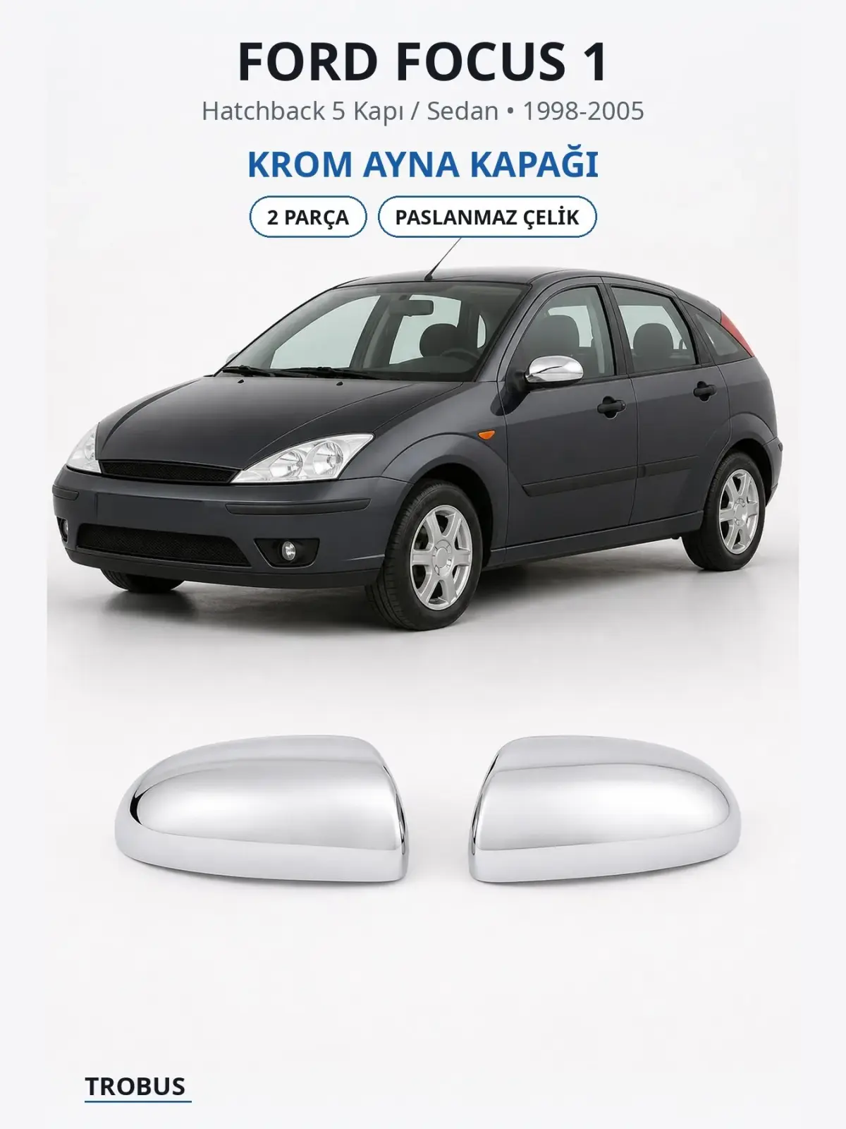 Ford Focus 1 krom ayna kapağı 1