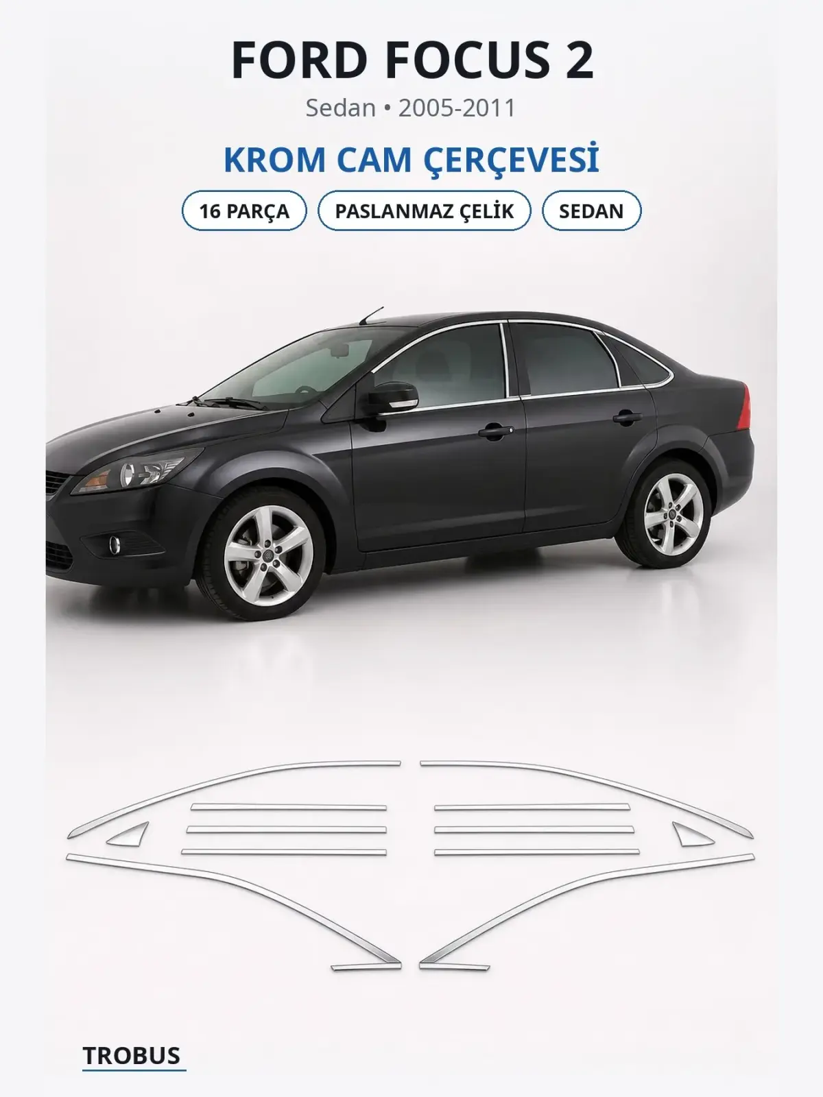 Ford Focus 2 krom cam çerçevesi 1