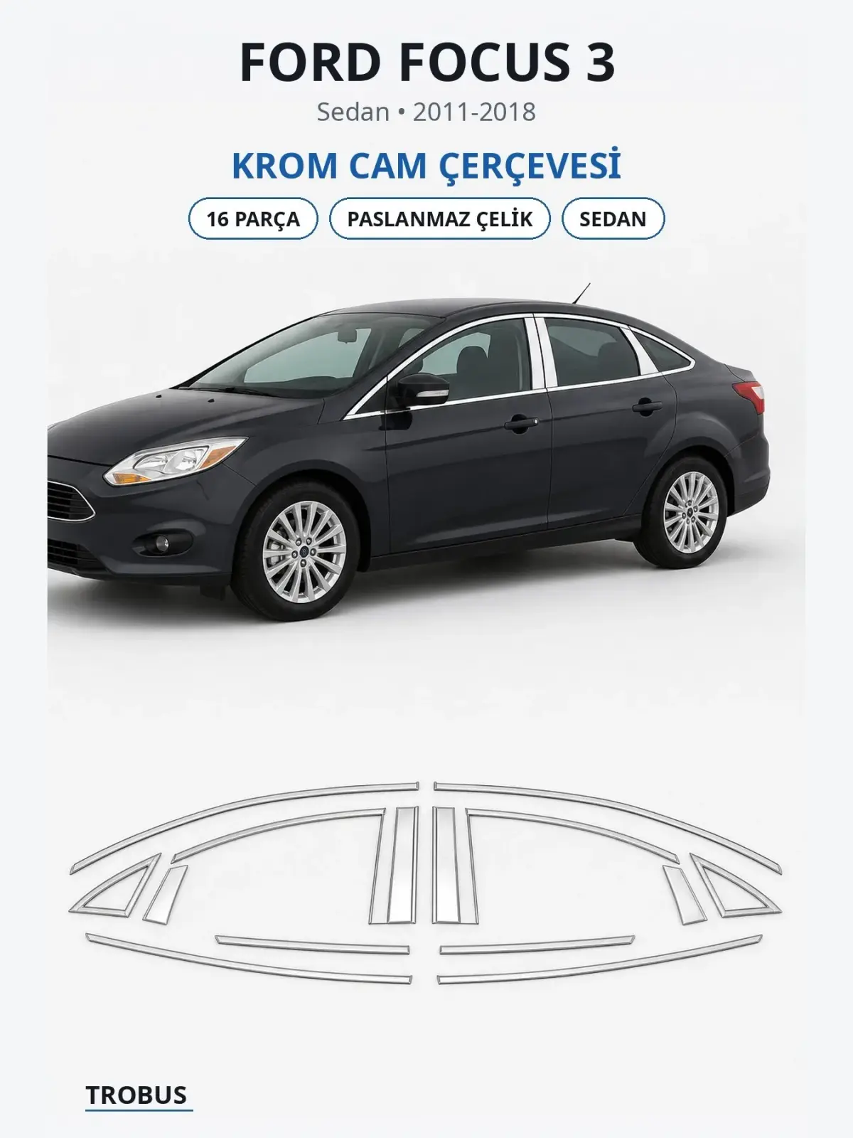 Ford Focus 3 krom cam çerçevesi 1