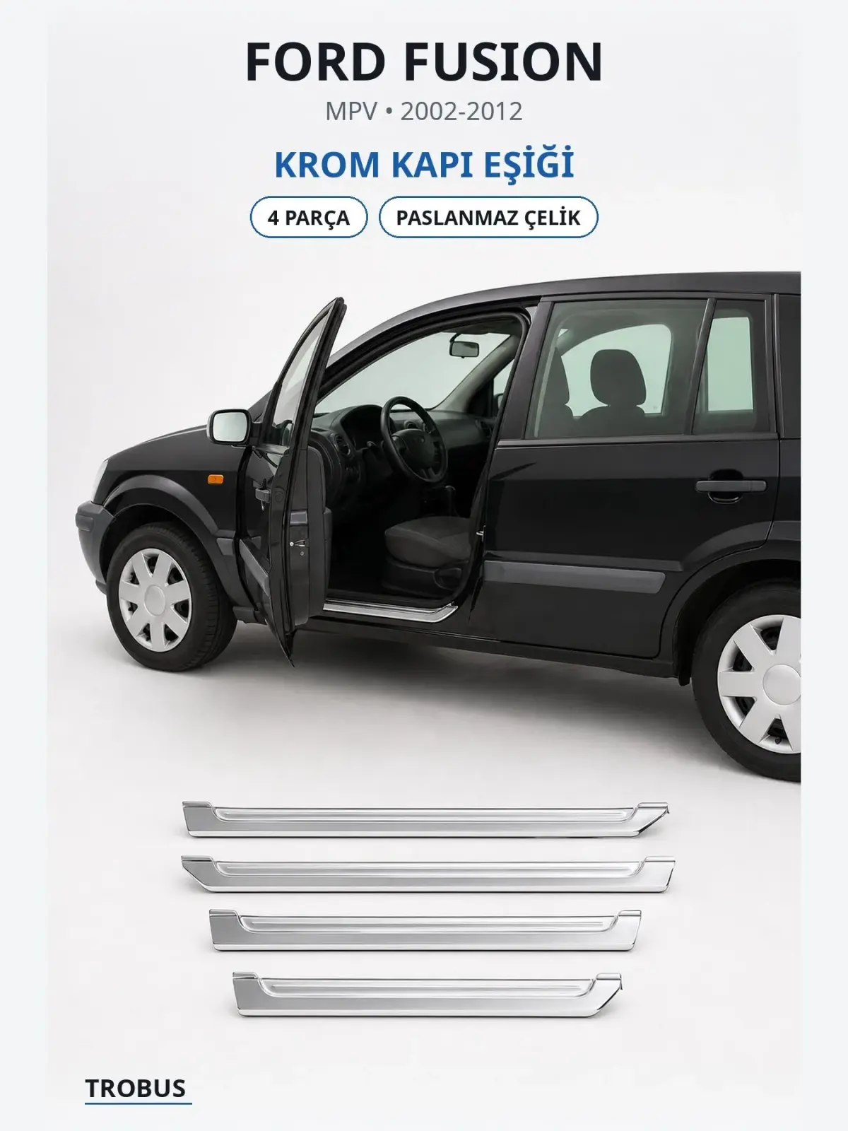 Ford Fusion krom kapı eşiği 1