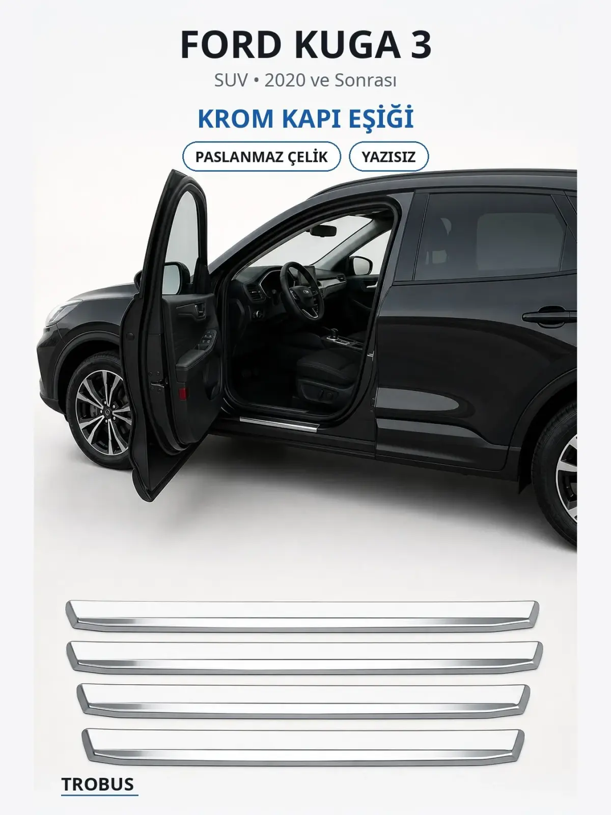 Ford Kuga 3 krom kapı eşiği 1