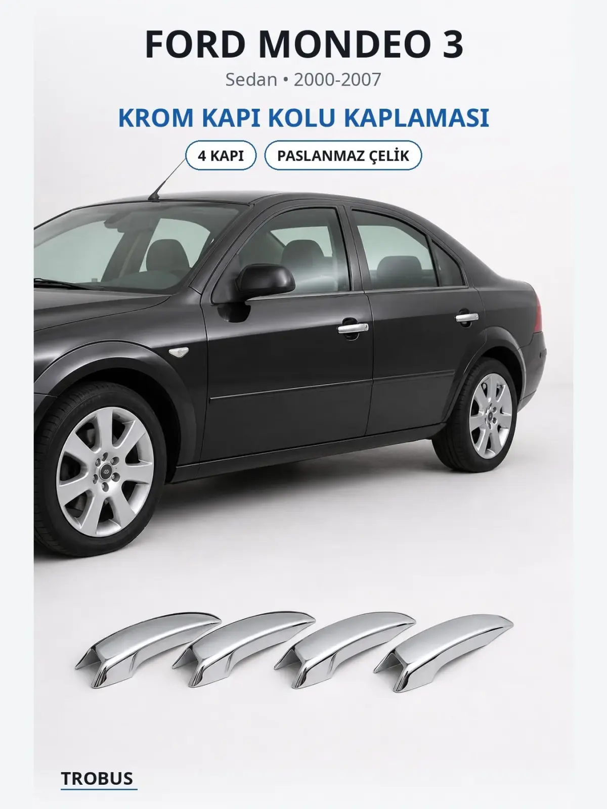 Ford Mondeo 3 krom kapı kolu kaplaması 1