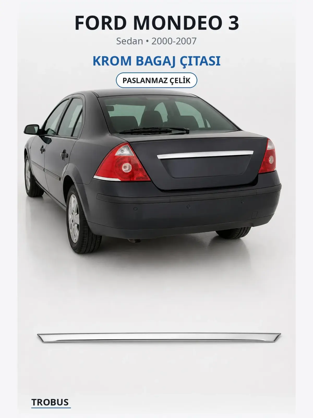 Ford Mondeo 3 krom bagaj çıtası 1