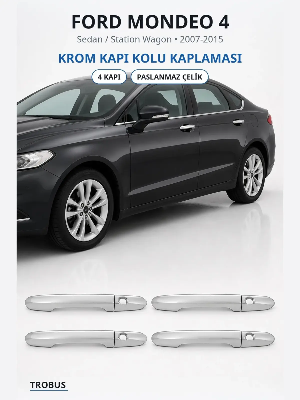 Ford Mondeo 4 krom kapı kolu kaplaması 1