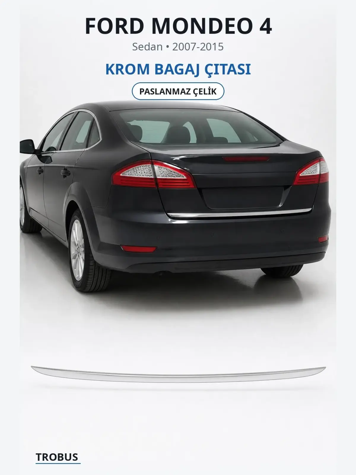 Ford Mondeo 4 krom bagaj çıtası 1