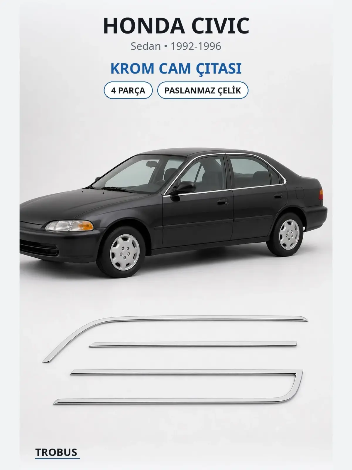 Honda Civic krom cam çıtası 1