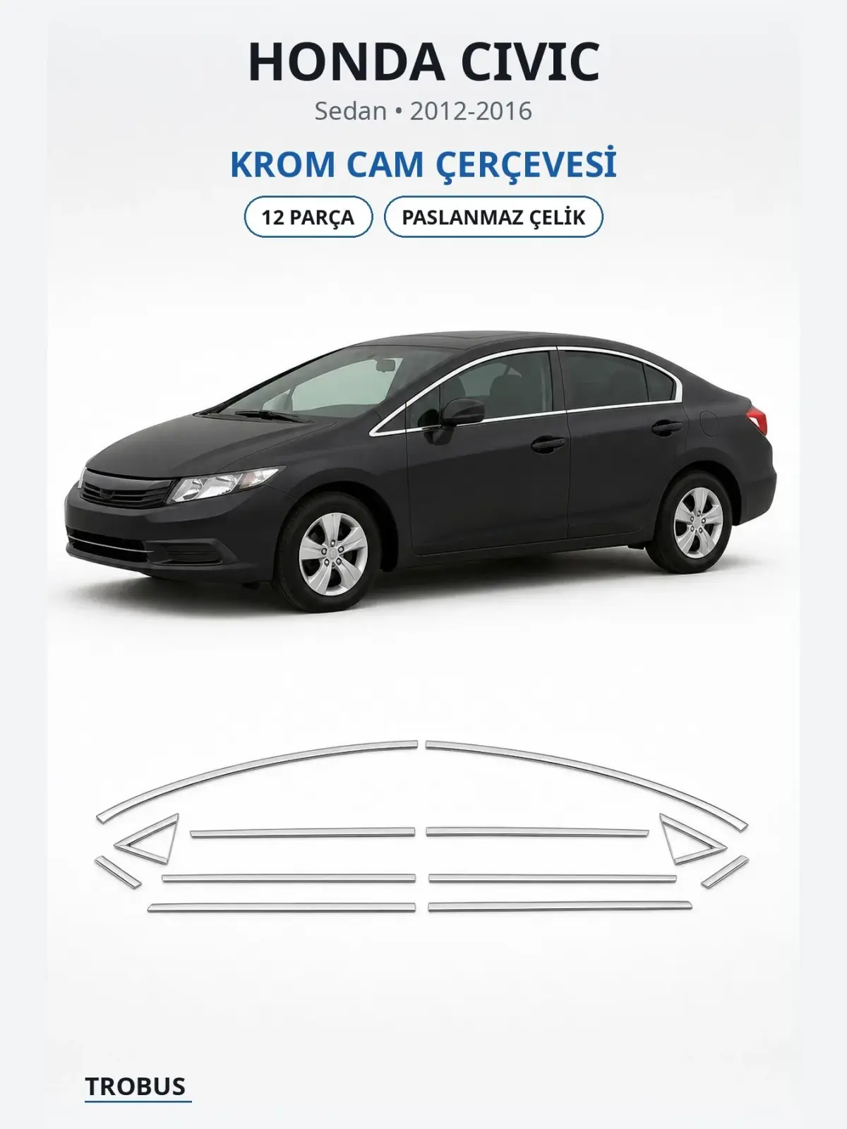 Honda Civic krom cam çerçevesi 1