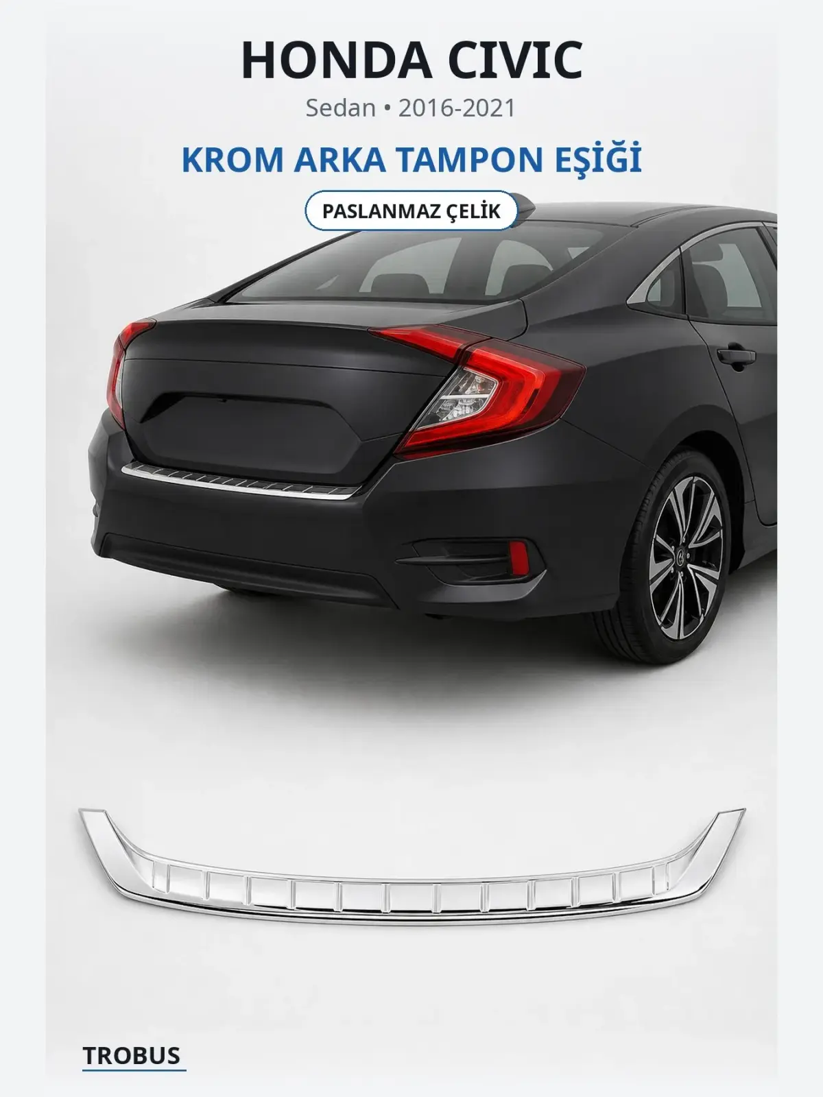 Honda Civic krom arka tampon eşiği 1