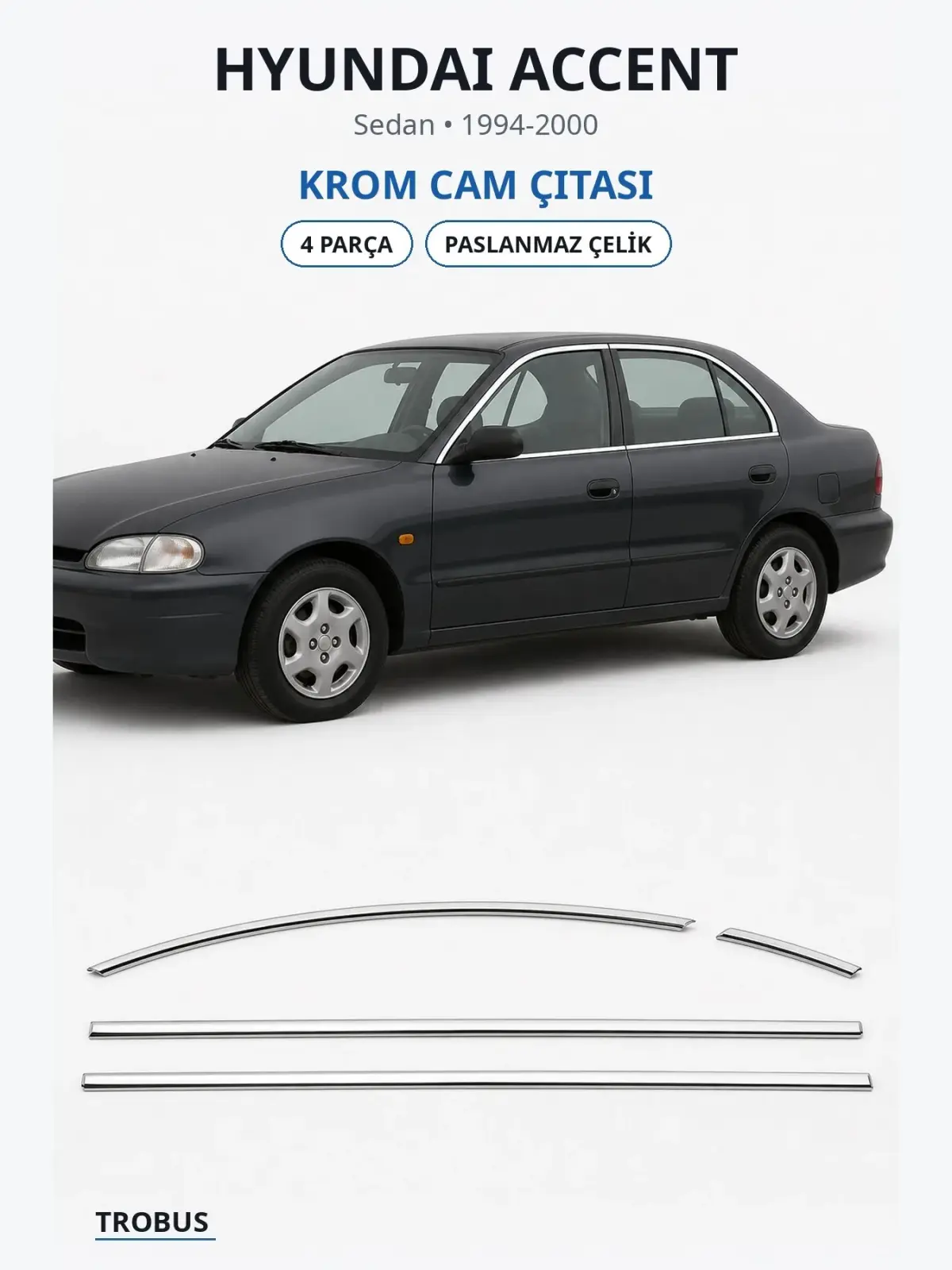 Hyundai Accent krom cam çıtası 1