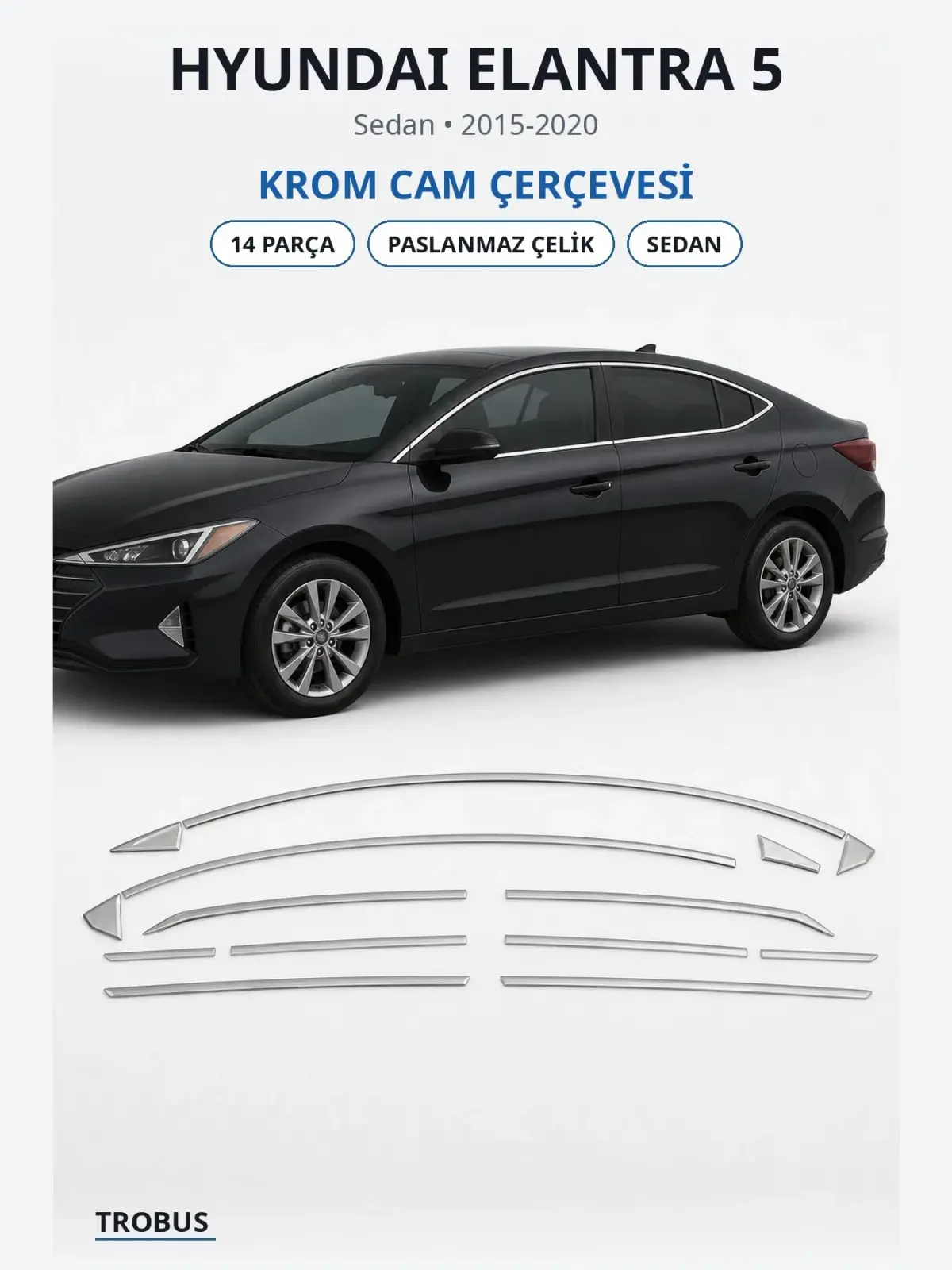 Hyundai Elantra 5 krom cam çerçevesi 1