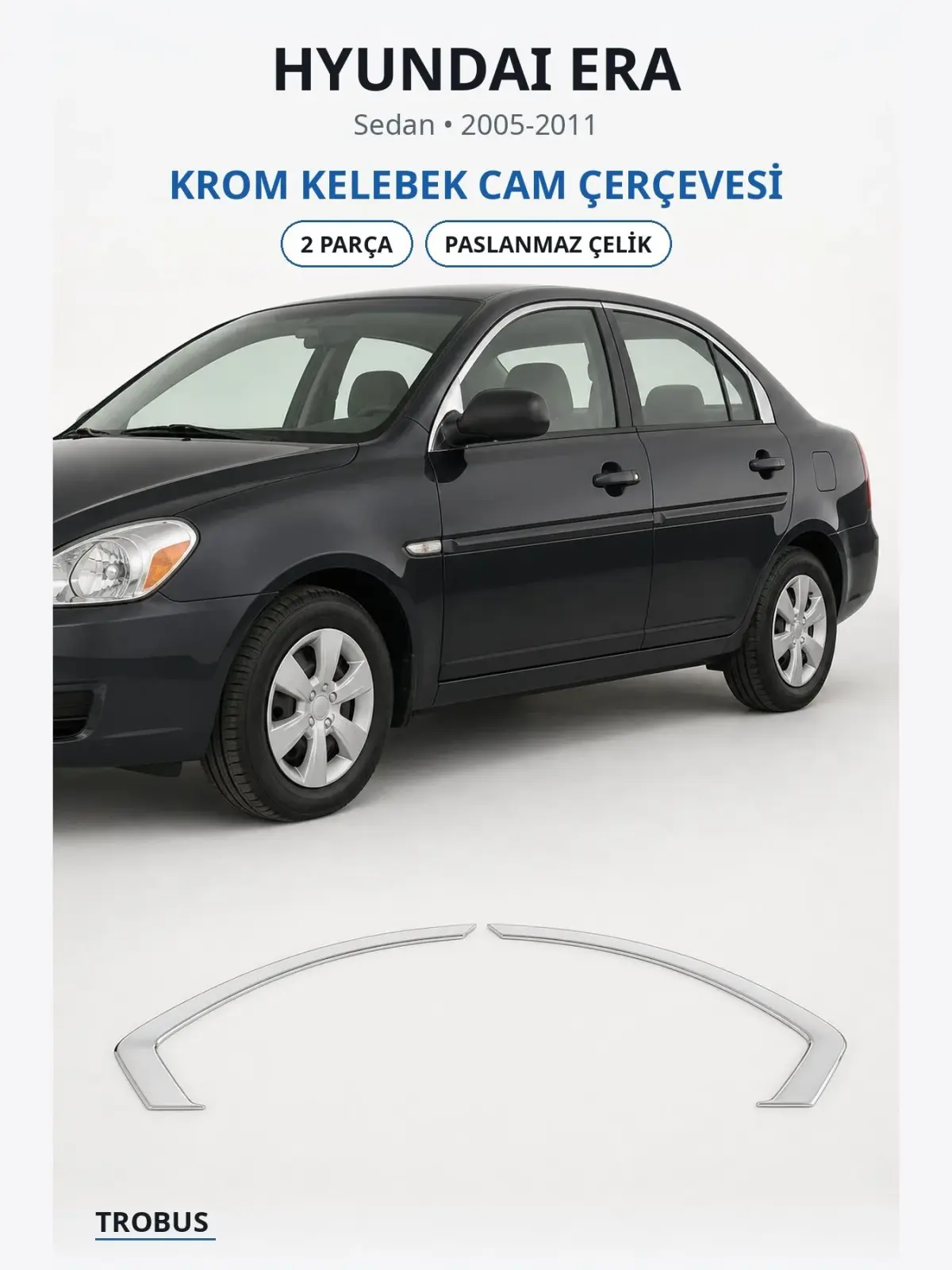 Hyundai Era krom kelebek cam çerçevesi 1