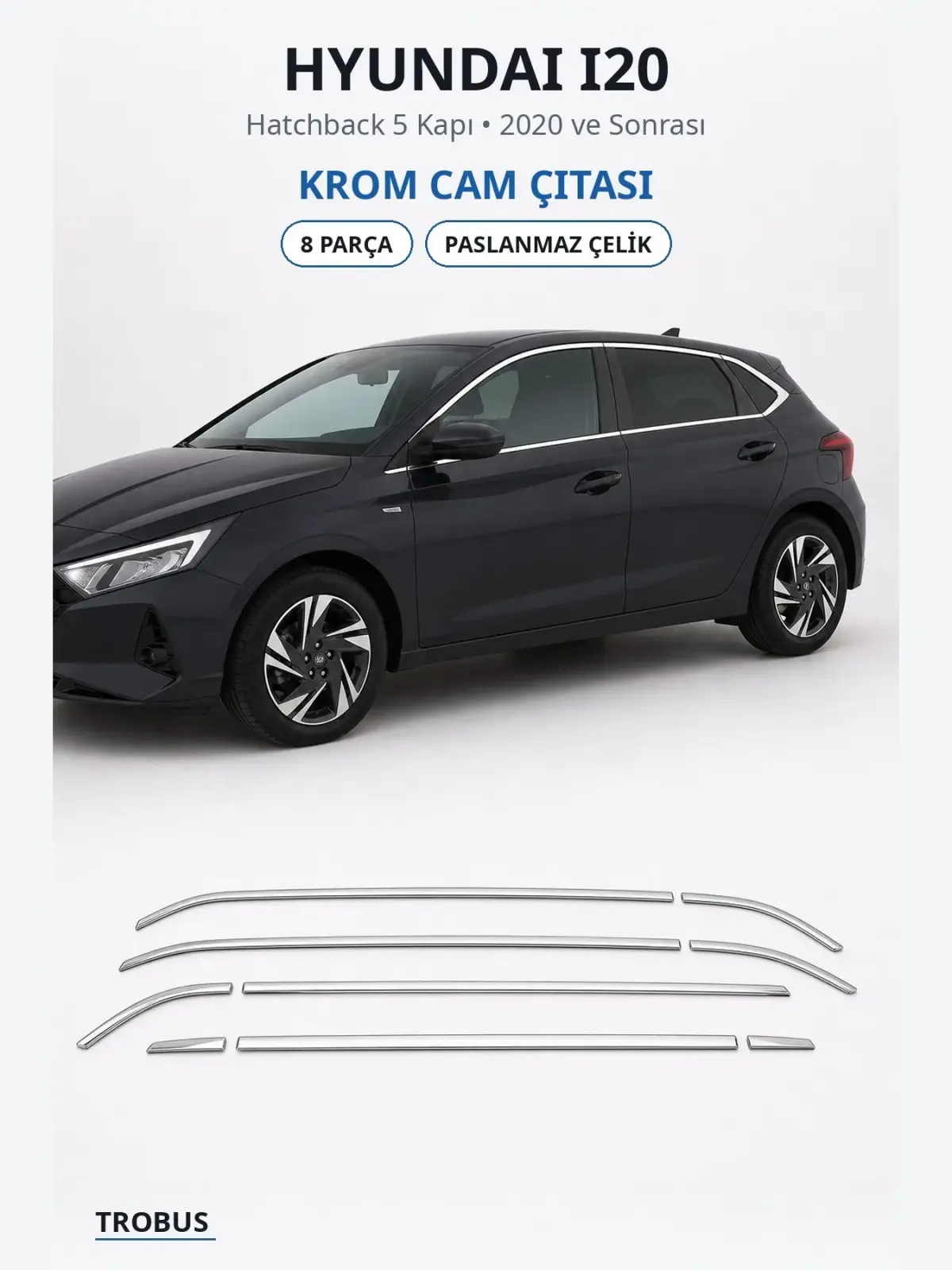 Hyundai i20 krom cam çıtası 1