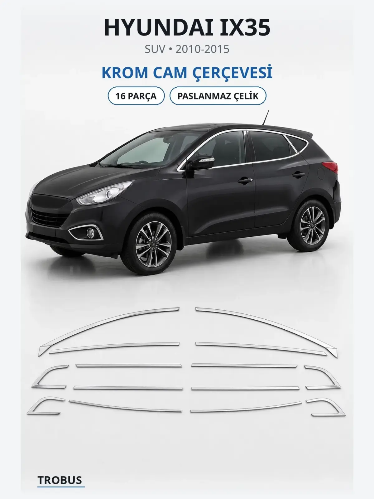 Hyundai ix35 krom cam çerçevesi 1