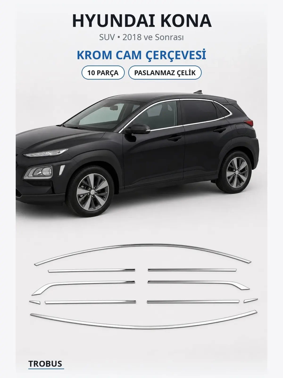 Hyundai Kona krom cam çerçevesi 1