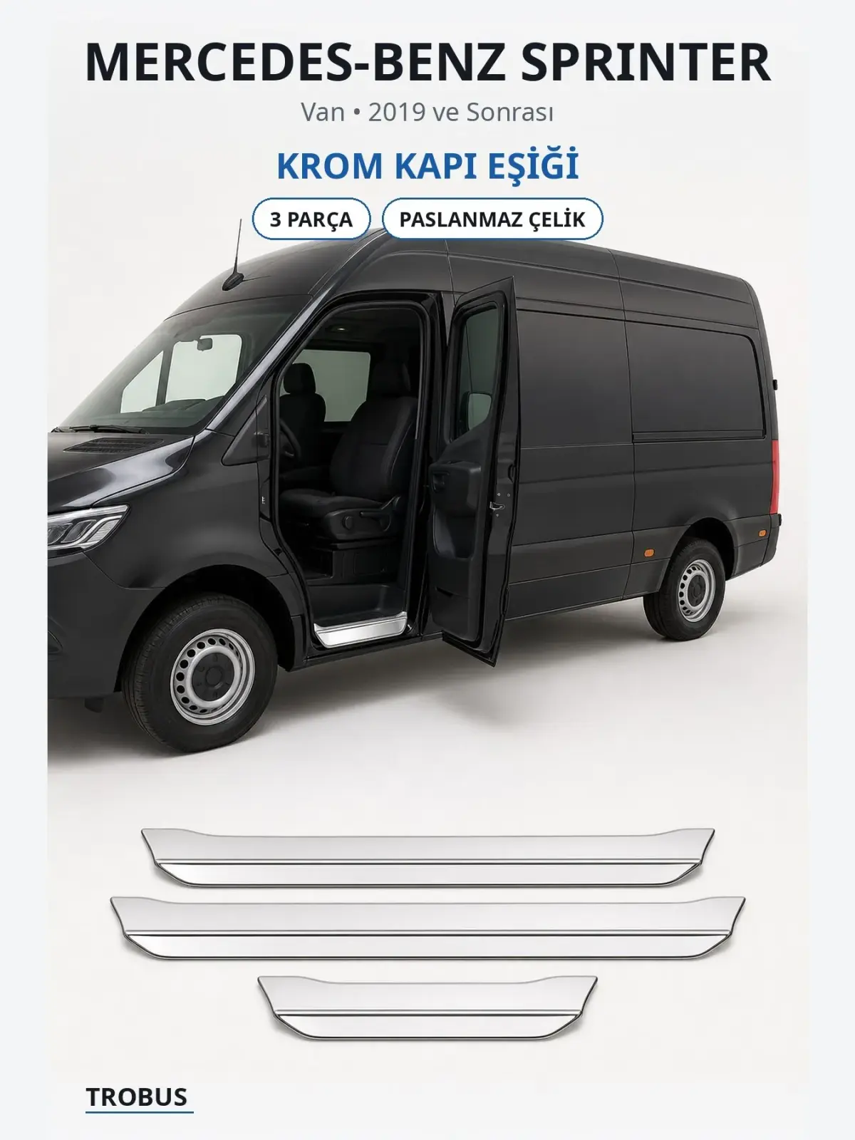 Mercedes-Benz Sprinter krom kapı eşiği 1