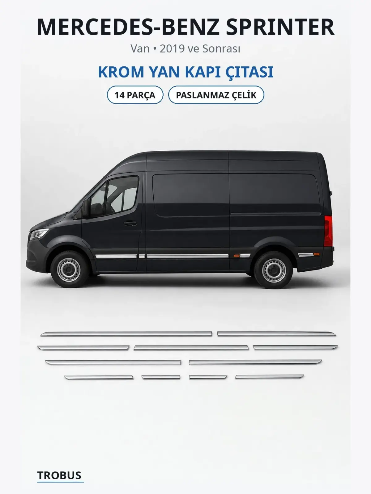 Mercedes-Benz Sprinter krom yan kapı çıtası 1