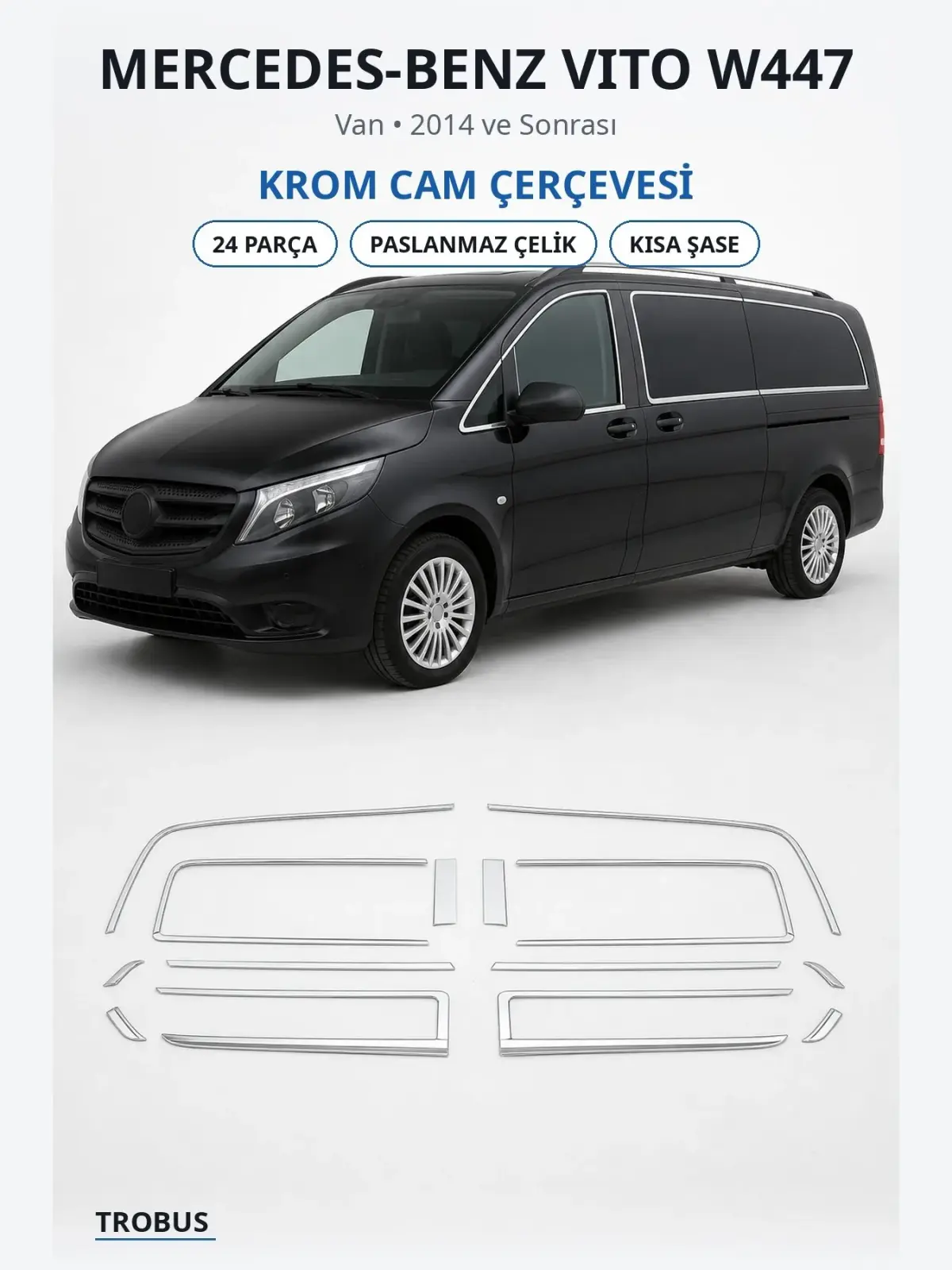 Mercedes-Benz Vito W447 krom cam çerçevesi 1
