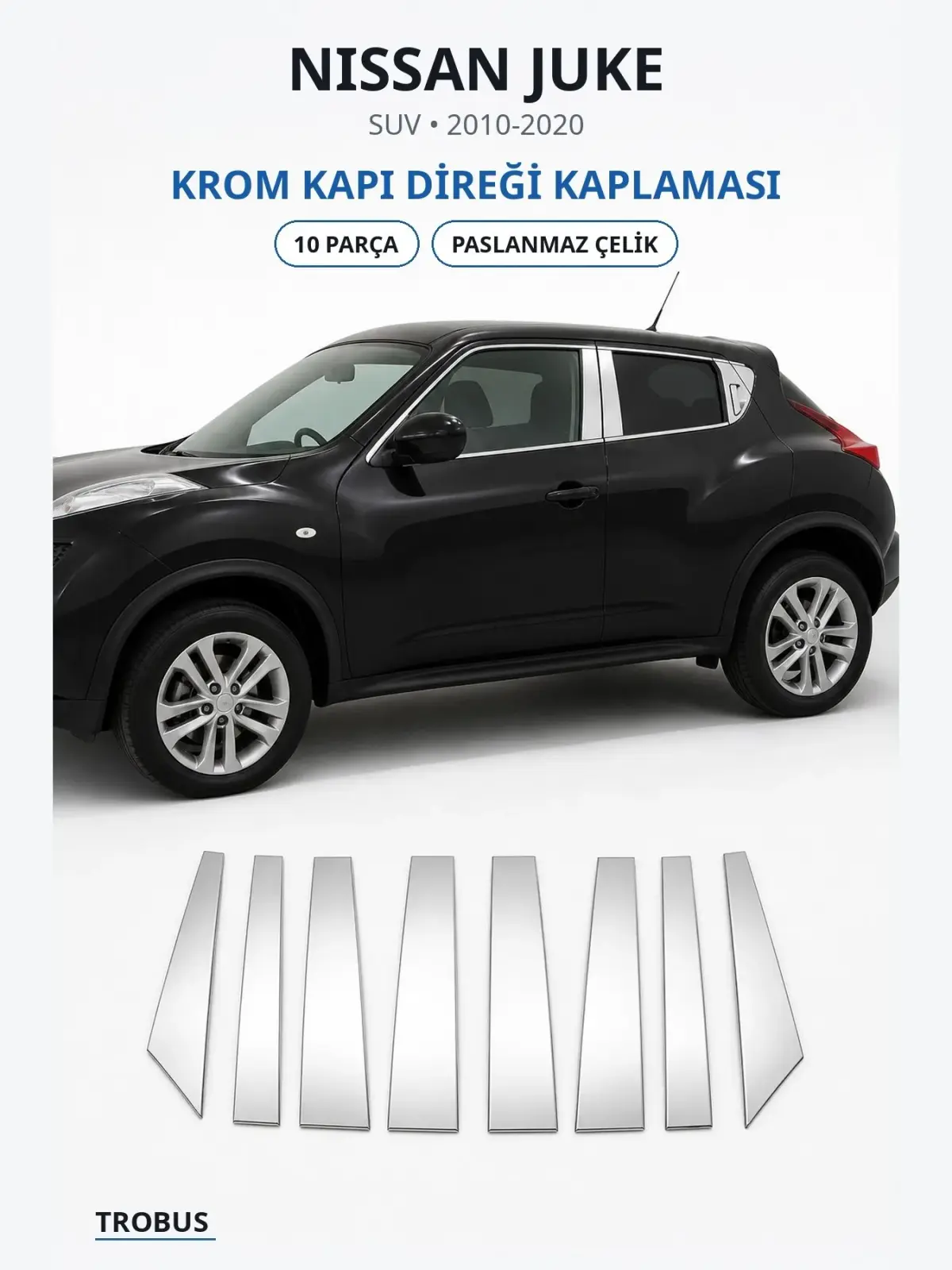 Nissan Juke krom kapı direği kaplaması 1