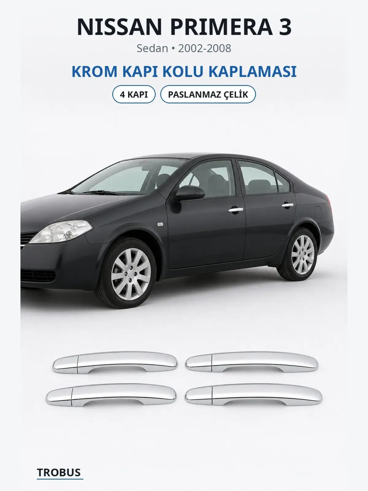 Nissan Primera 3 krom kapı kolu kaplaması 1