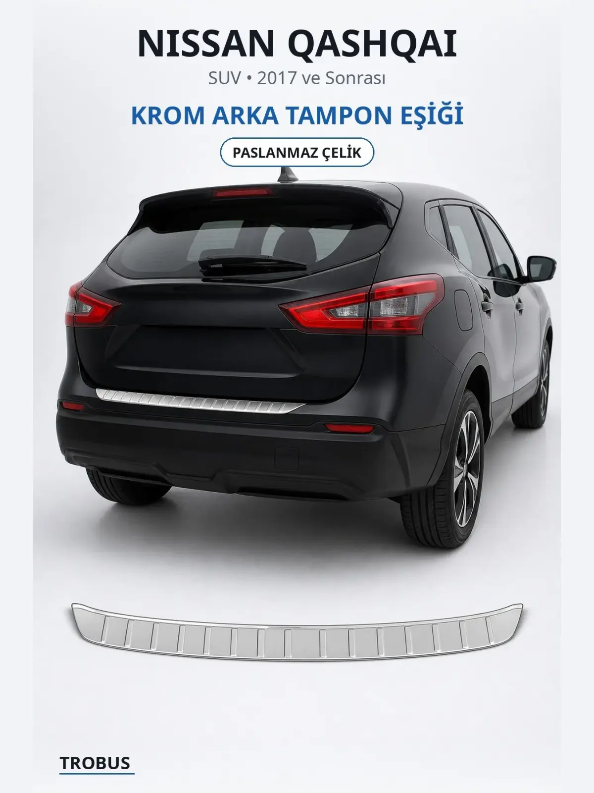 Nissan Qashqai krom arka tampon eşiği 1