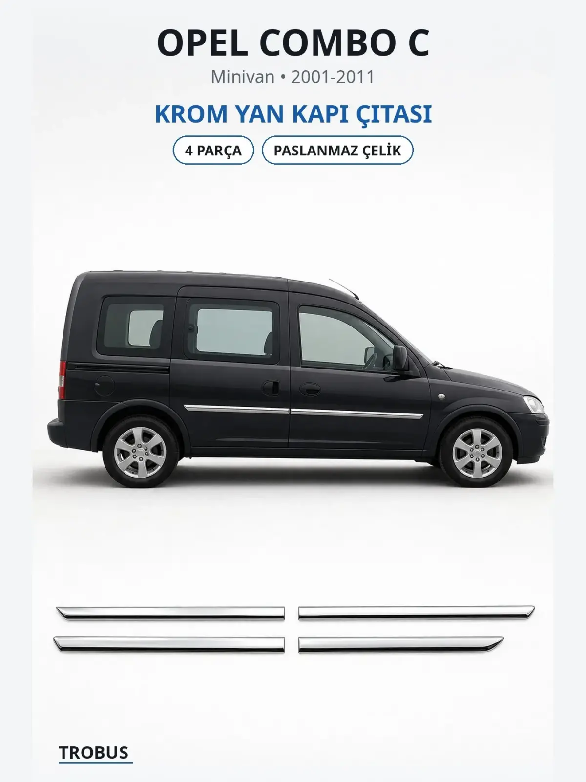 Opel Combo C krom yan kapı çıtası 1