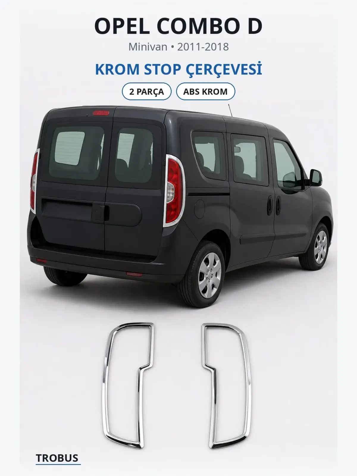 Opel Combo D krom stop çerçevesi 1