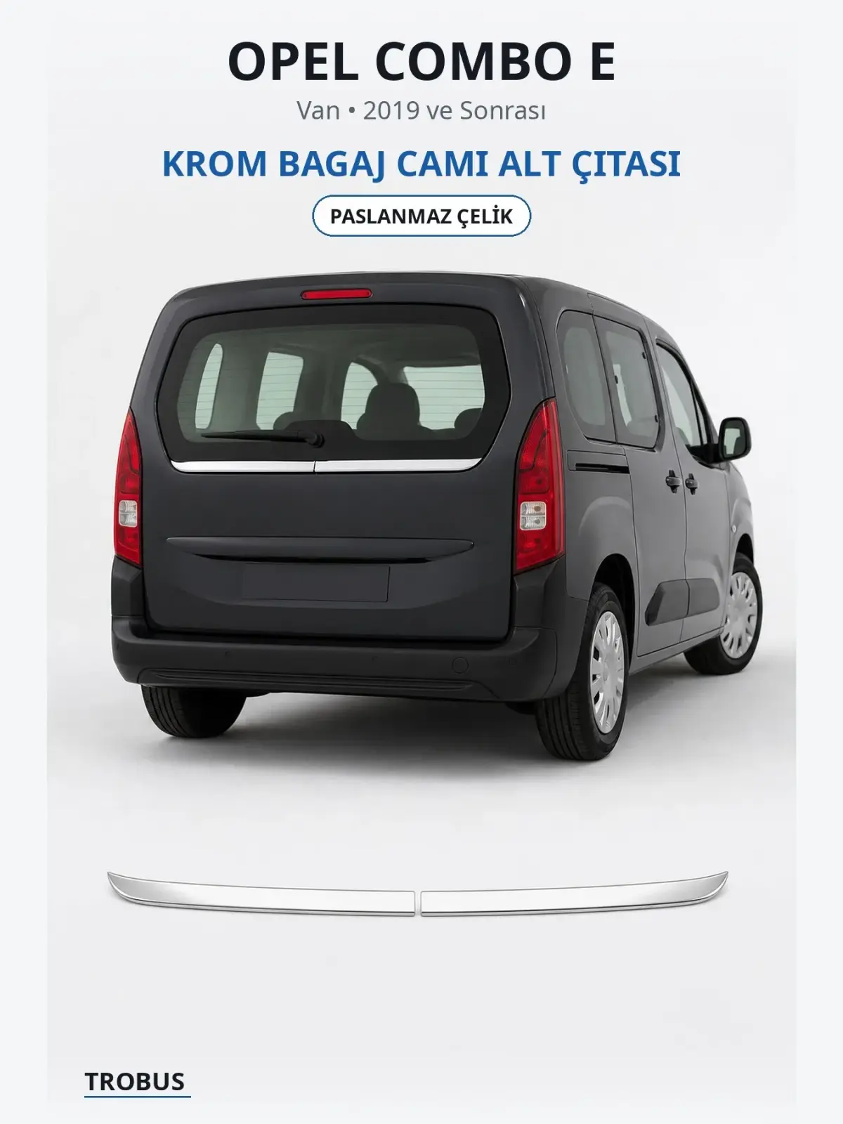 Opel Combo E krom bagaj camı alt çıtası 1
