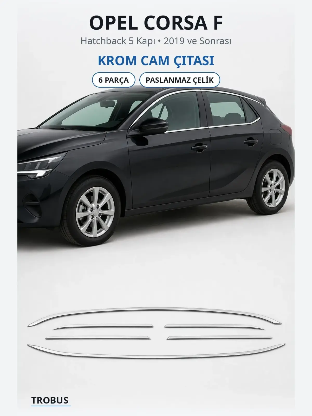 Opel Corsa F krom cam çıtası 1