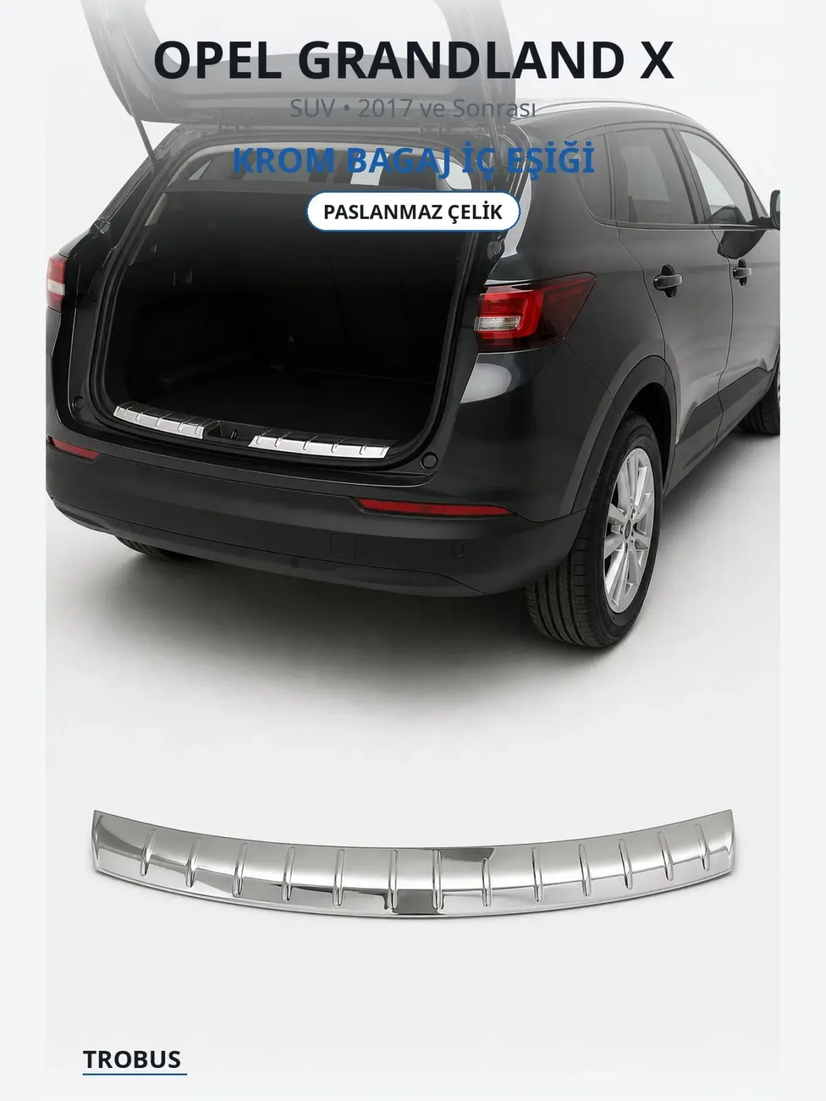 Opel Grandland X krom bagaj i̇ç eşiği 1