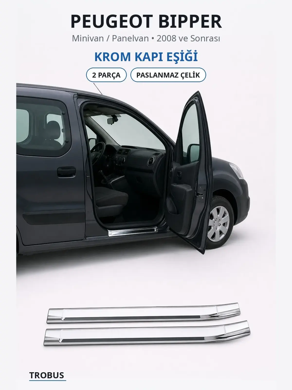 Peugeot Bipper krom kapı eşiği 1