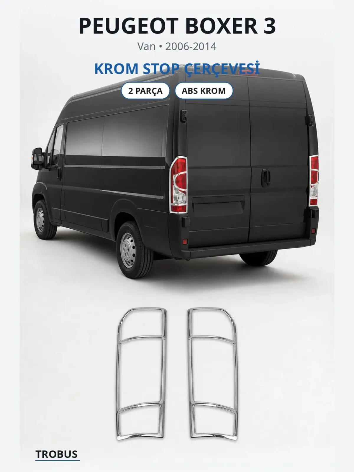 Peugeot Boxer 3 krom stop çerçevesi 1