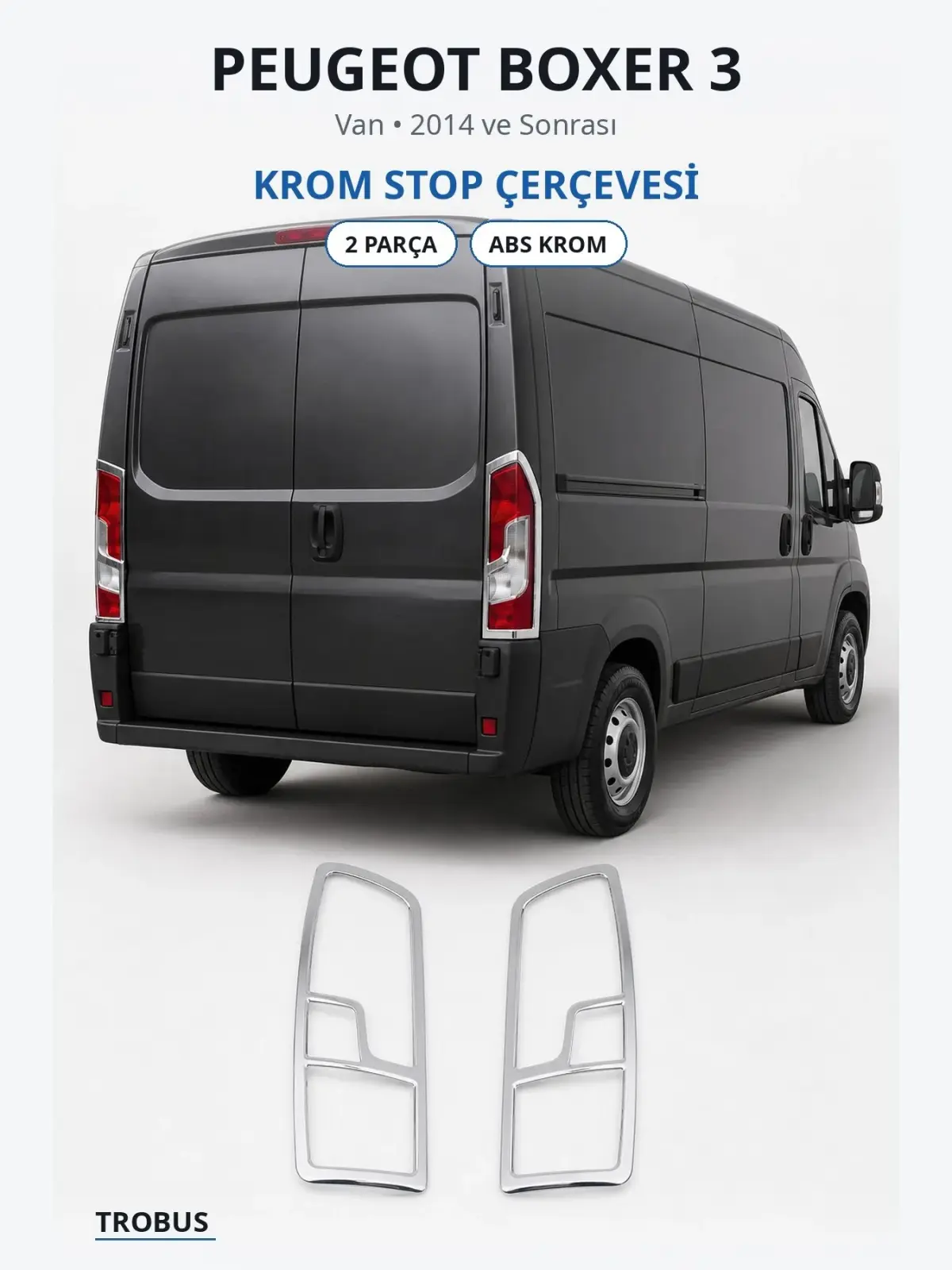 Peugeot Boxer 3 krom stop çerçevesi 1