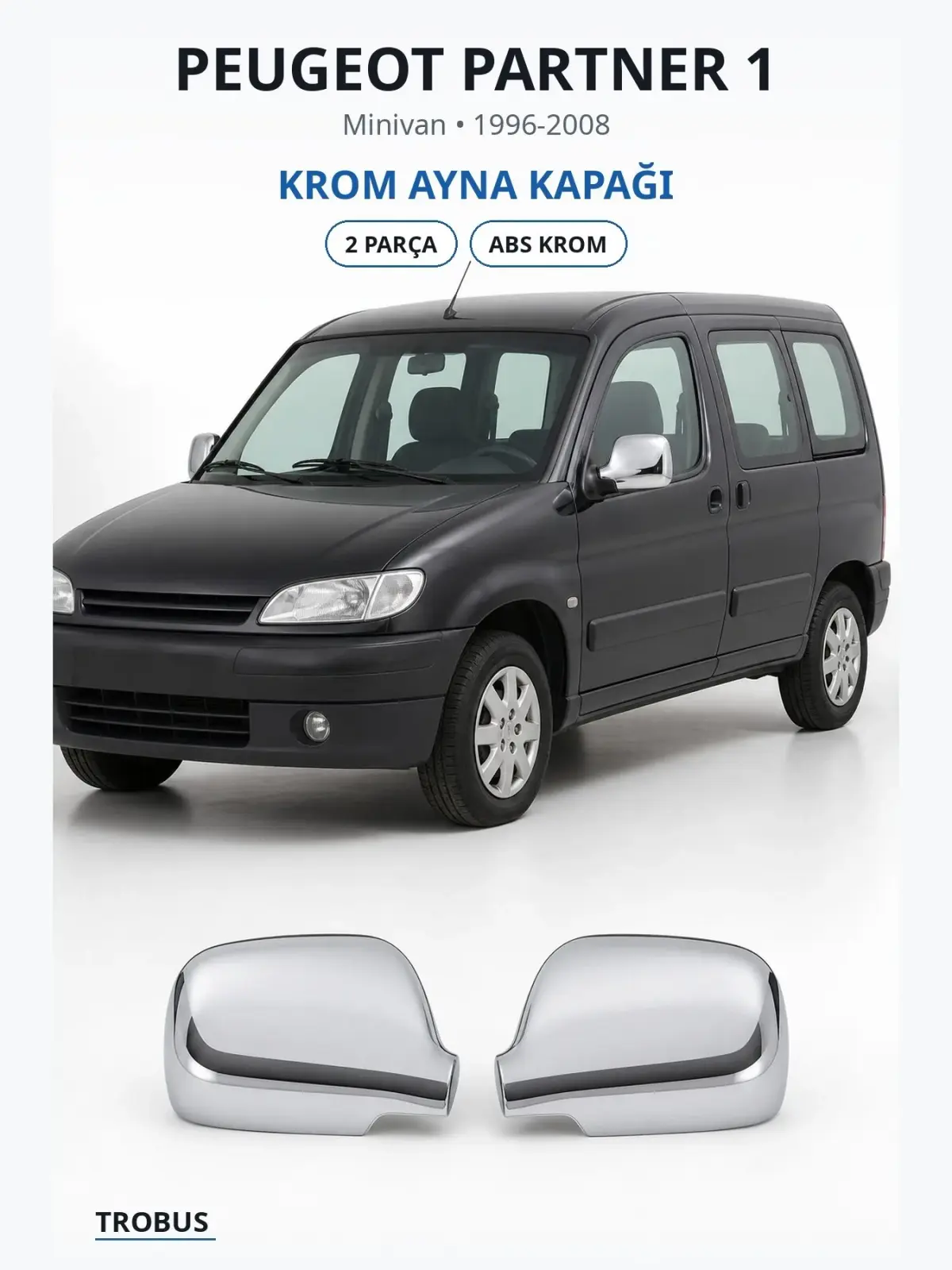 Peugeot Partner 1 krom ayna kapağı 1