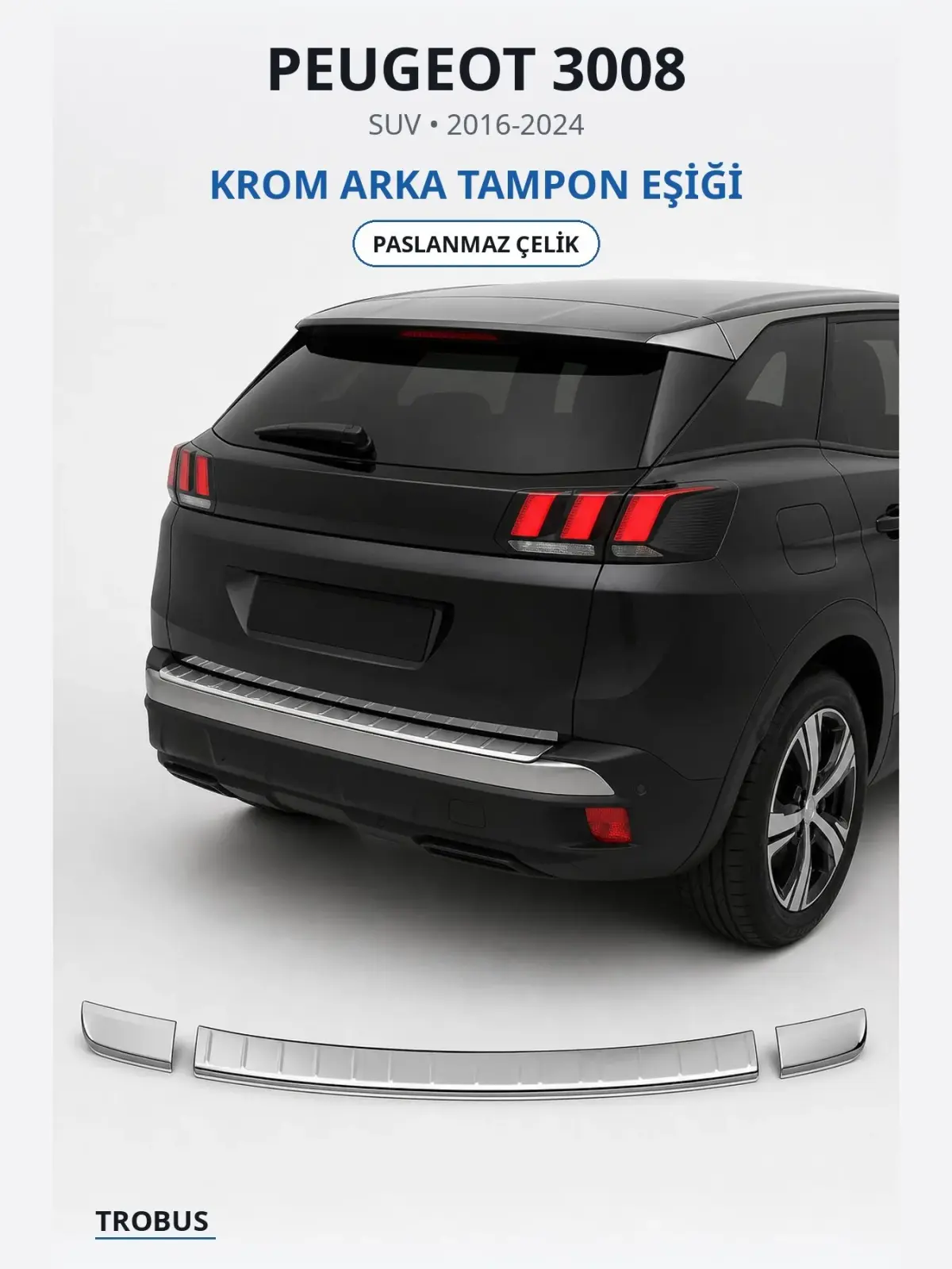 Peugeot 3008 krom arka tampon eşiği 1