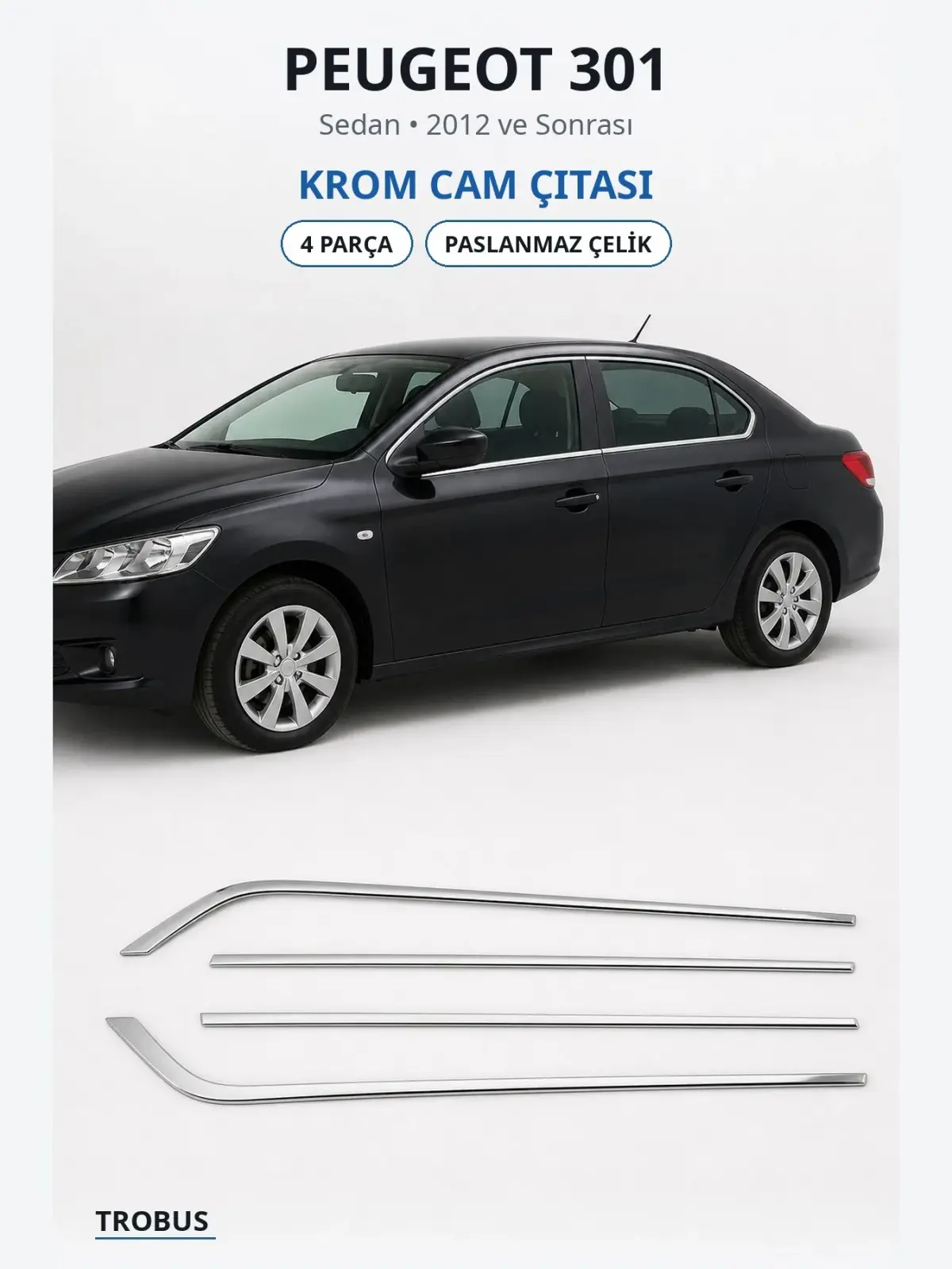 Peugeot 301 krom cam çıtası 1