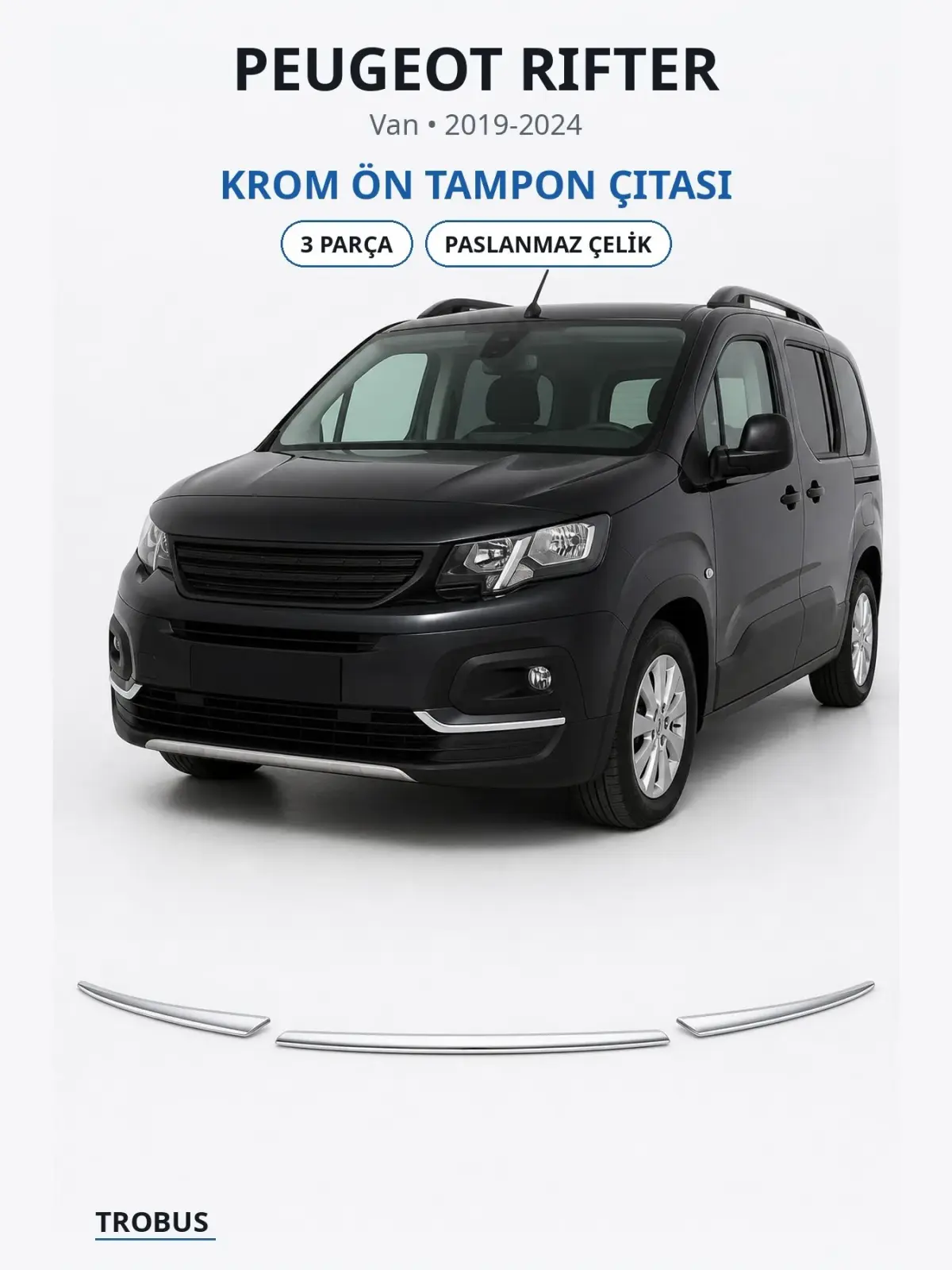 Peugeot Rifter krom ön tampon çıtası 1