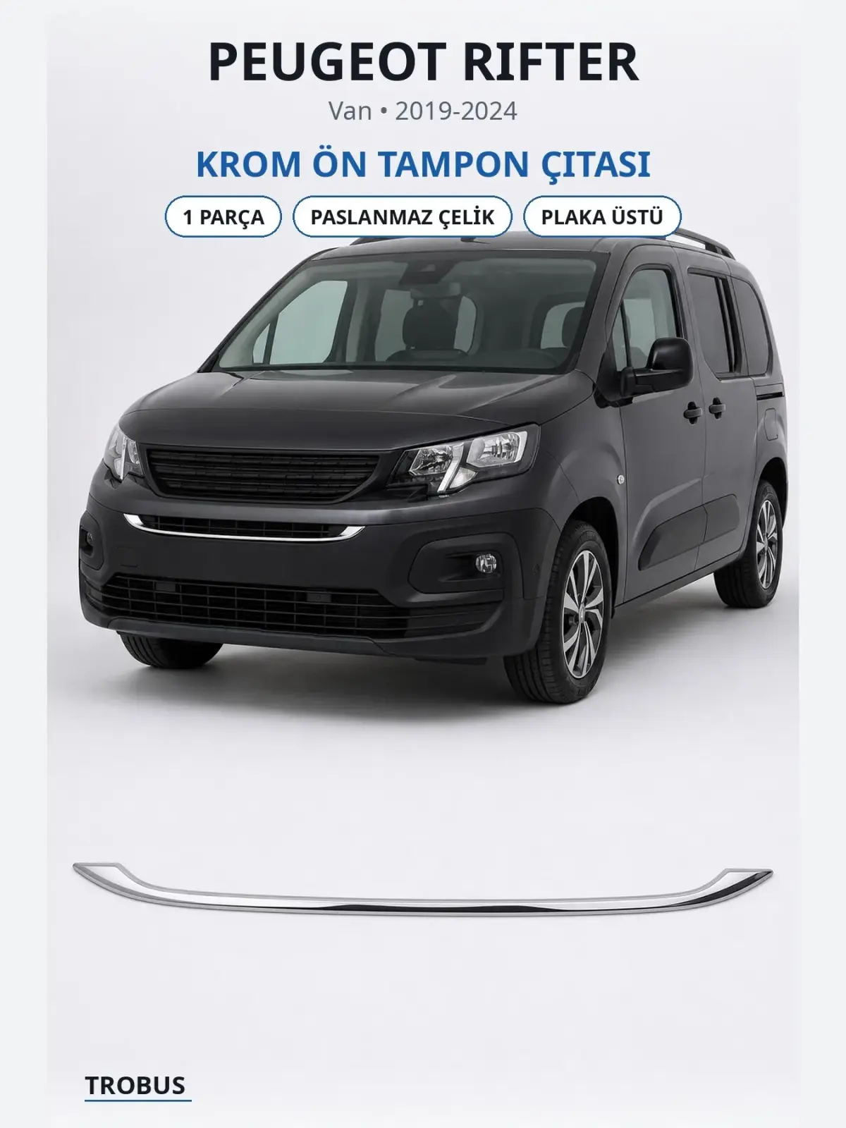 Peugeot Rifter krom ön tampon çıtası 1