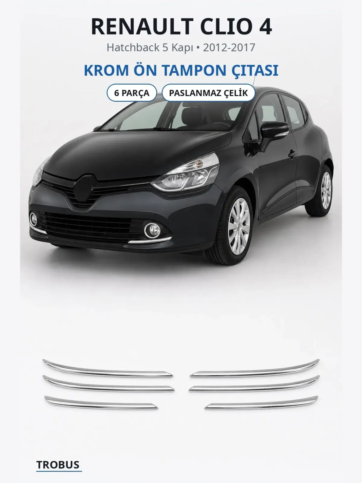 Renault Clio 4 krom ön tampon çıtası 1
