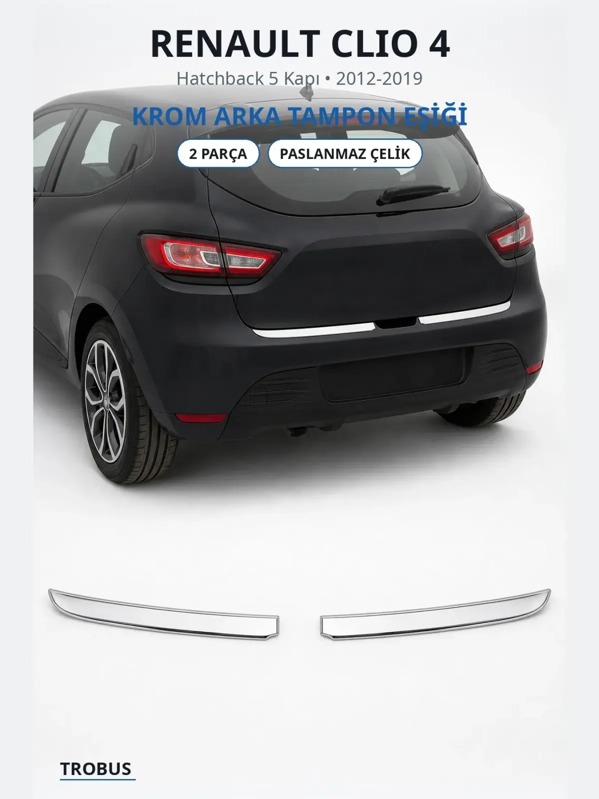 Renault Clio 4 krom arka tampon eşiği 1