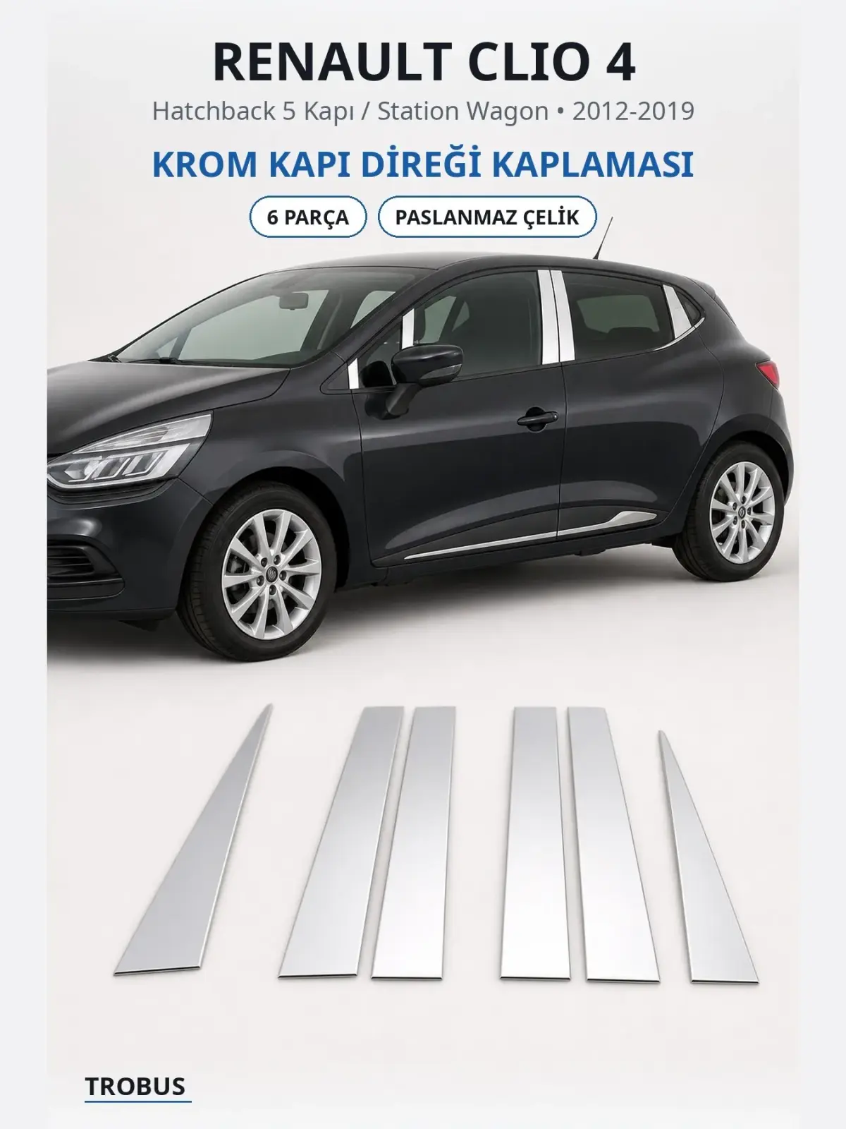 Renault Clio 4 krom kapı direği kaplaması 1