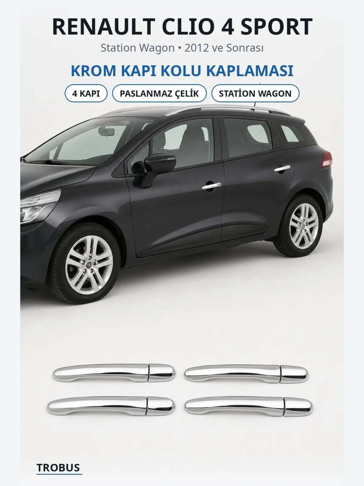 Renault Clio 4 Sport krom kapı kolu kaplaması 1