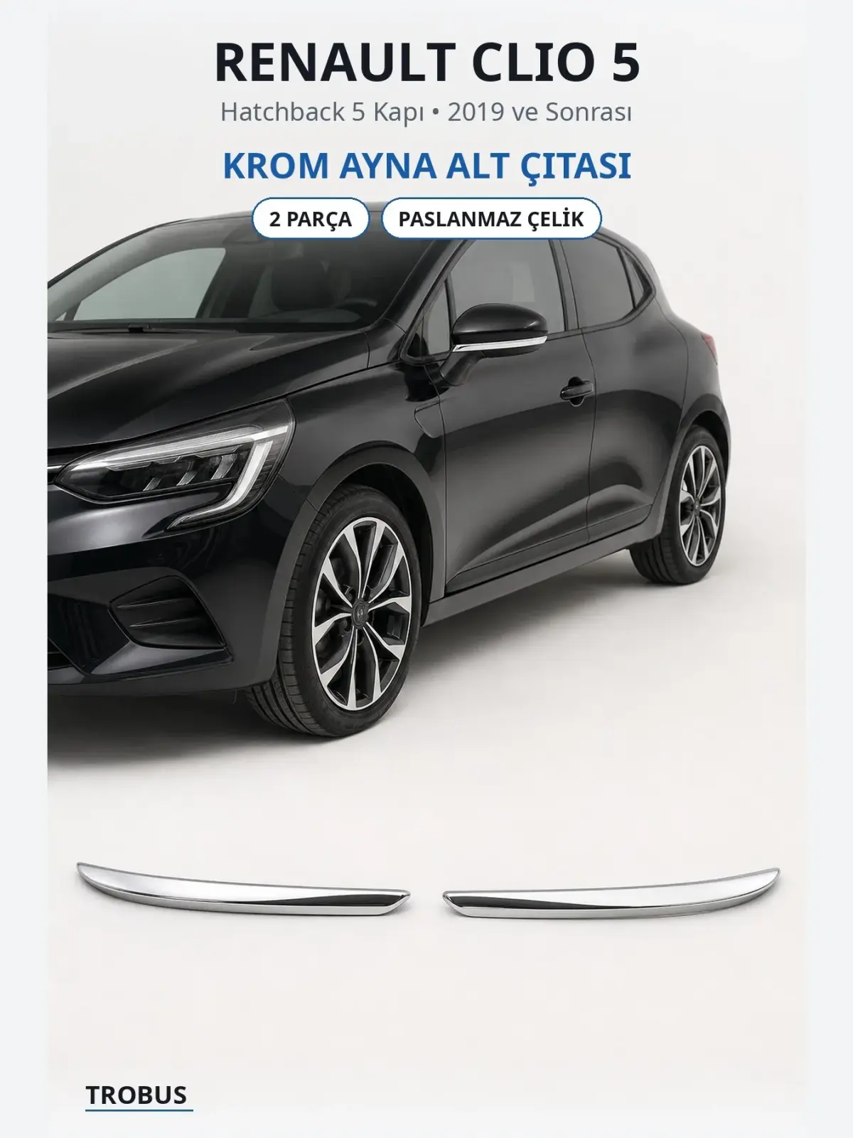 Renault Clio 5 krom ayna alt çıtası 1