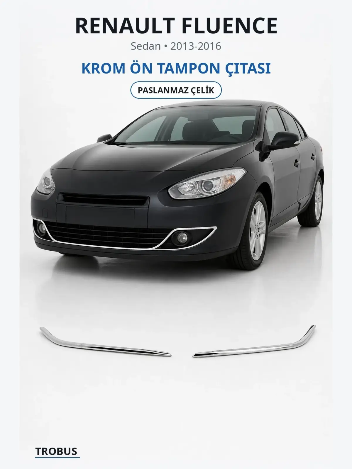 Renault Fluence krom ön tampon çıtası 1