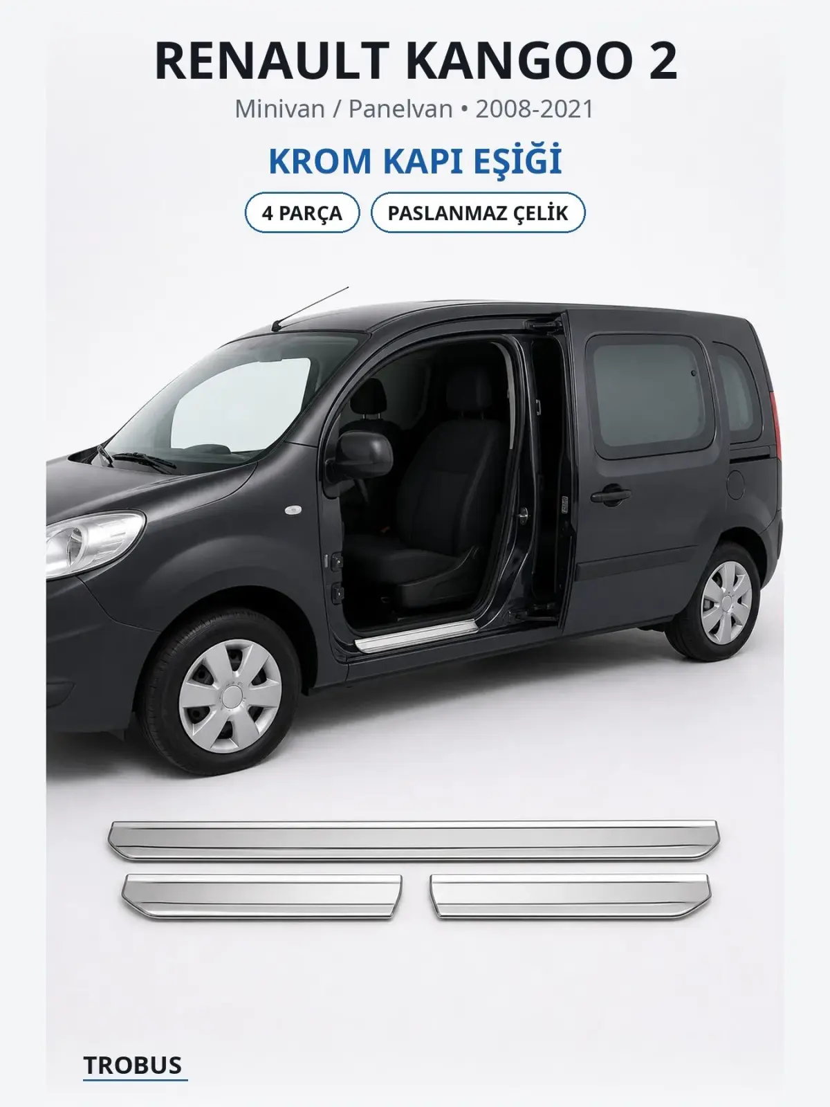 Renault Kangoo 2 krom kapı eşiği 1