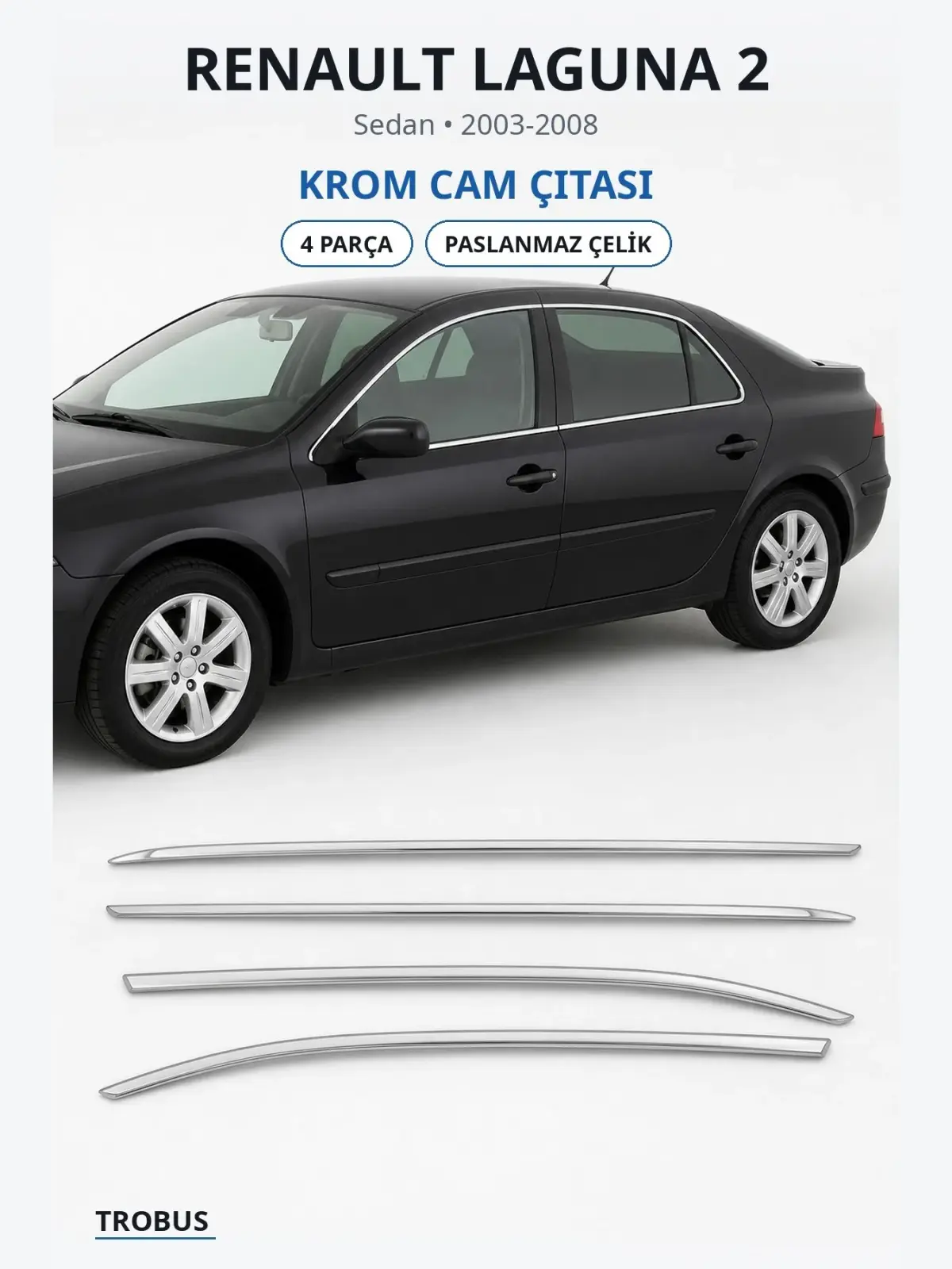 Renault Laguna 2 krom cam çıtası 1